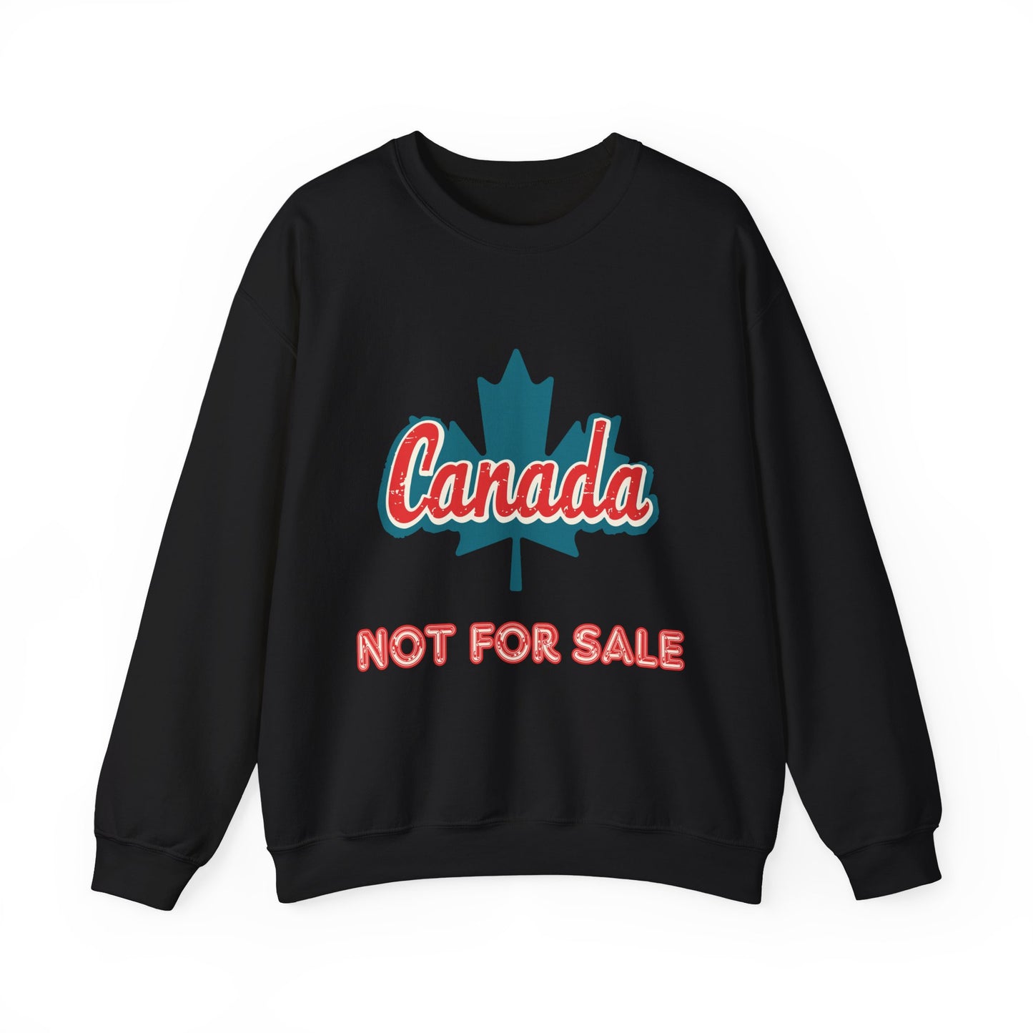 Maple Leaf Canada Not For Sale Crewneck Sweatshirt