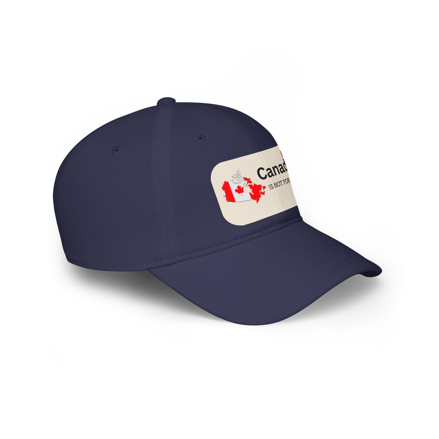 Canada Is Not For Sale Low Profile Baseball Cap