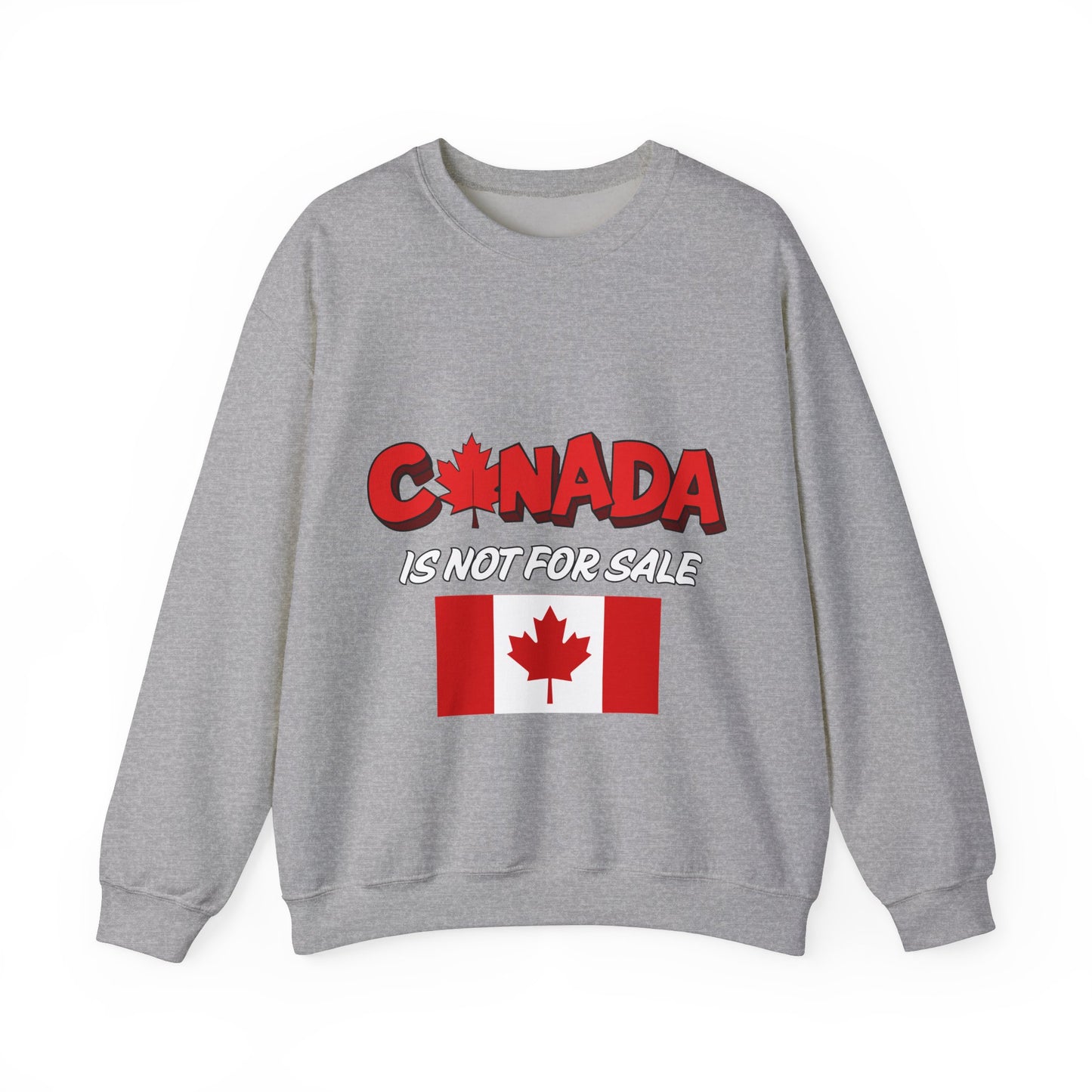Canada Is Not For Sale Crewneck Sweatshirt