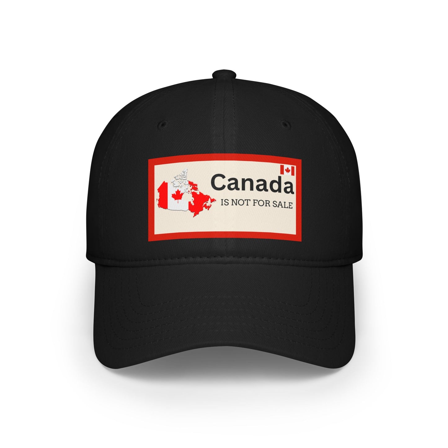Canada Is Not For Sale Low Profile Baseball Cap