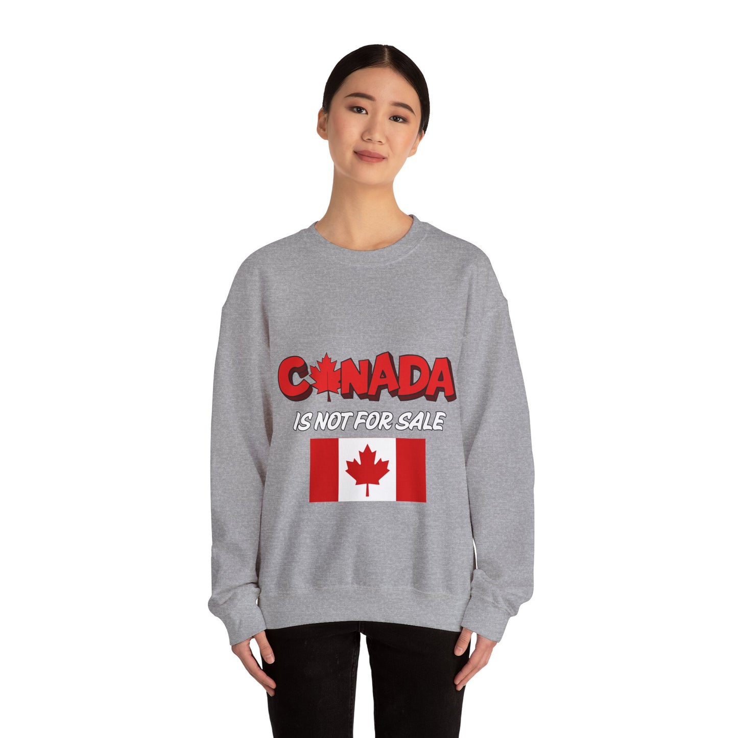 Canada Is Not For Sale Crewneck Sweatshirt