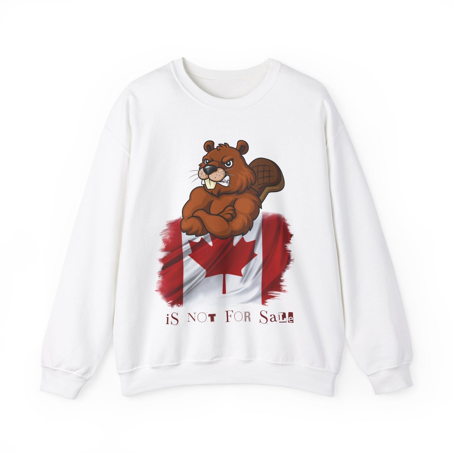Beaver Canada Is Not For Sale Crewneck Sweatshirt