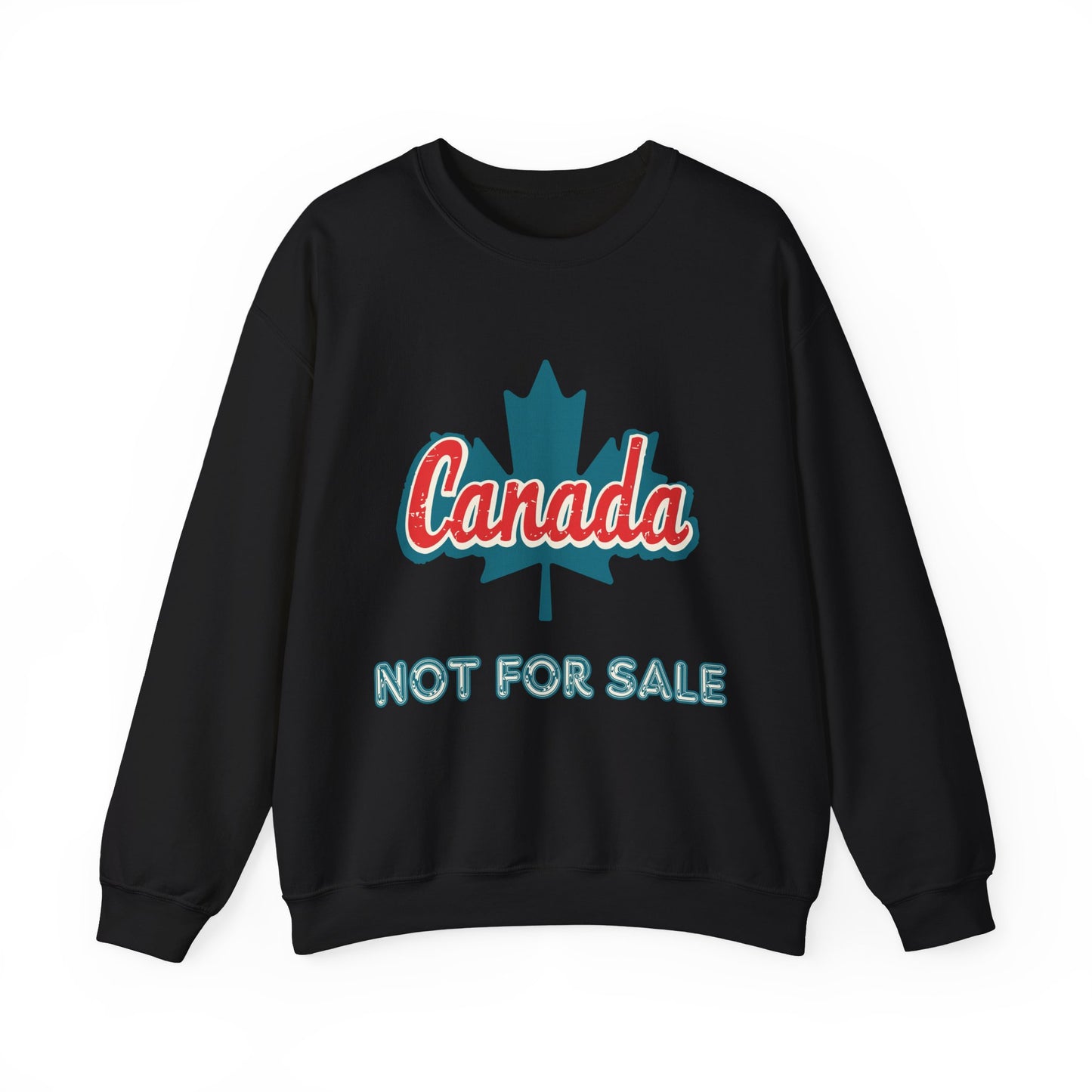 Maple Leaf Canada Not For Sale Crewneck Sweatshirt