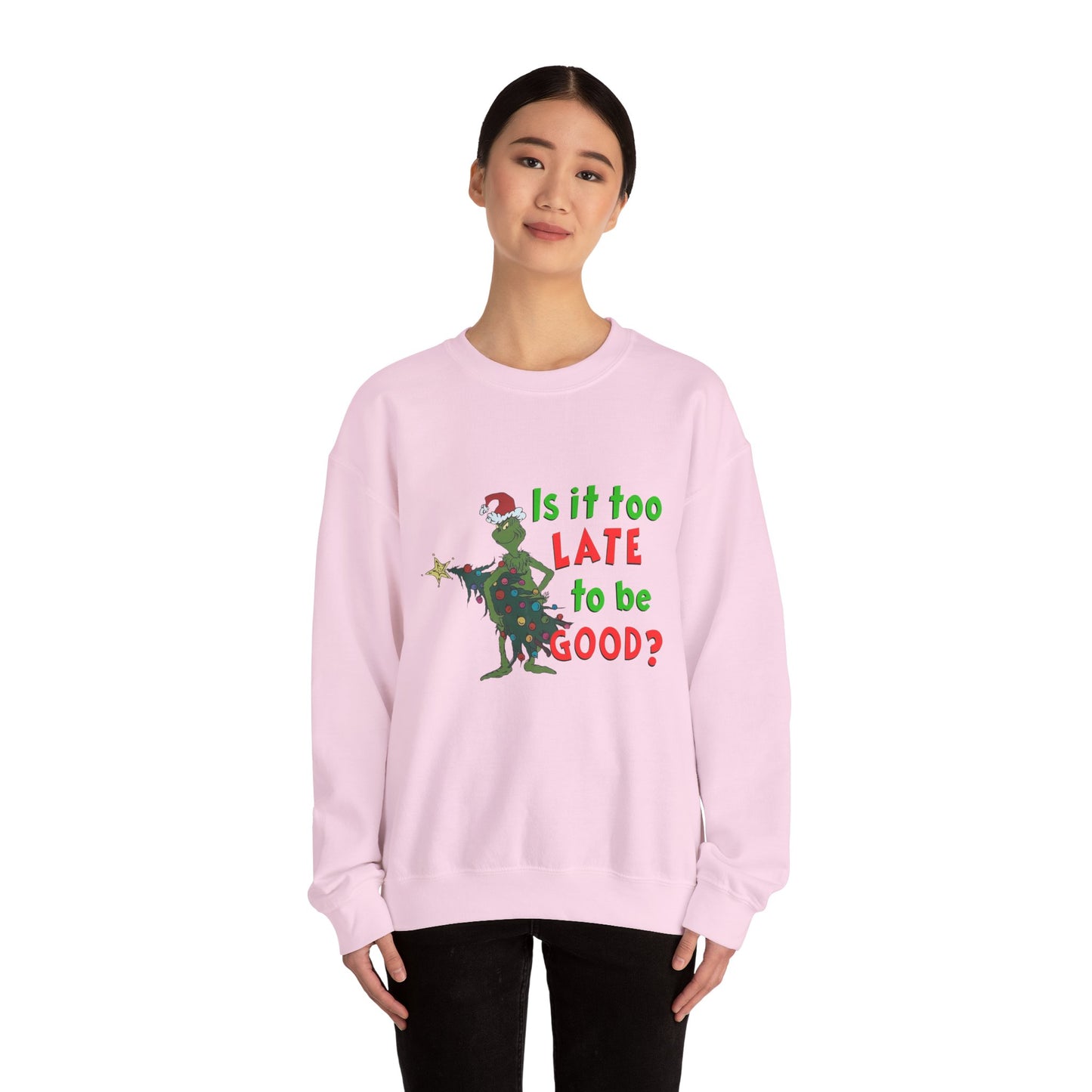 Is it too Late to be Good? Unisex Heavy Blend™ Crewneck Sweatshirt