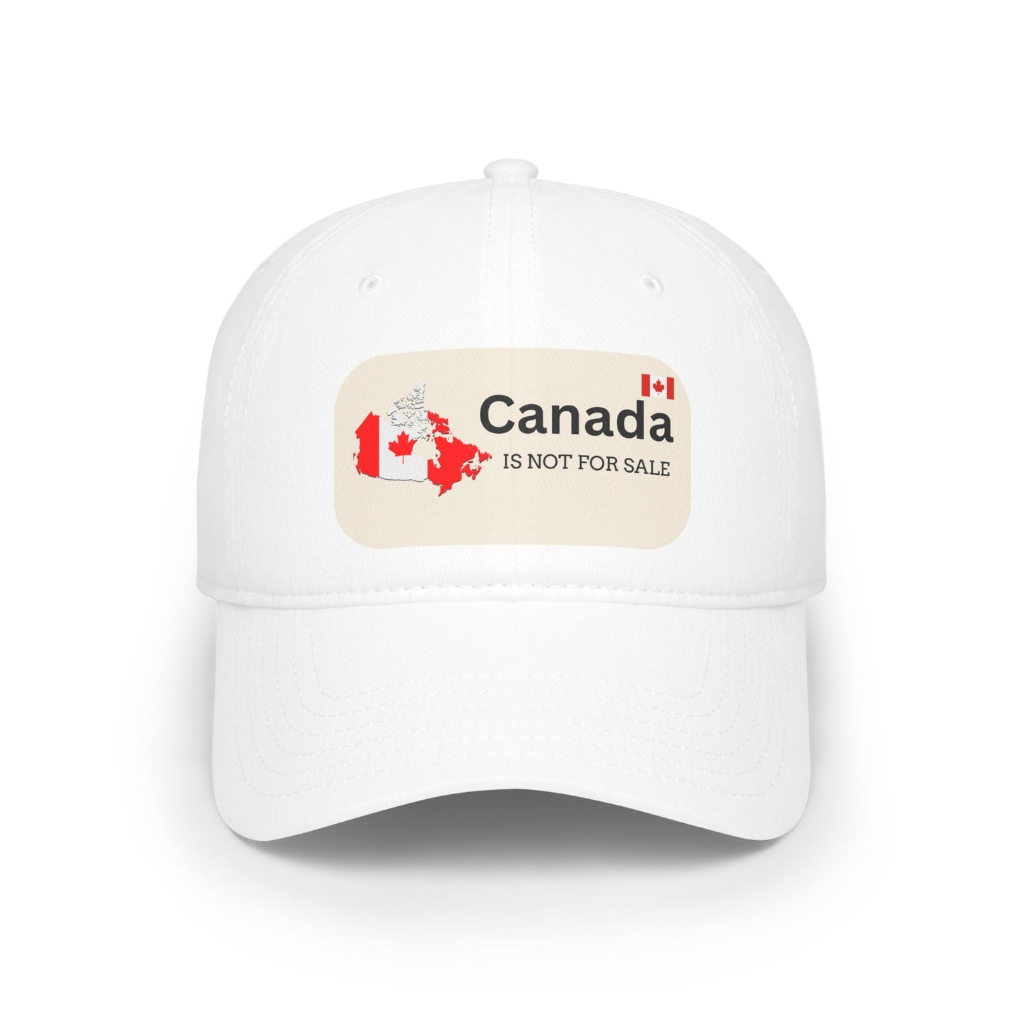 Canada Is Not For Sale Low Profile Baseball Cap