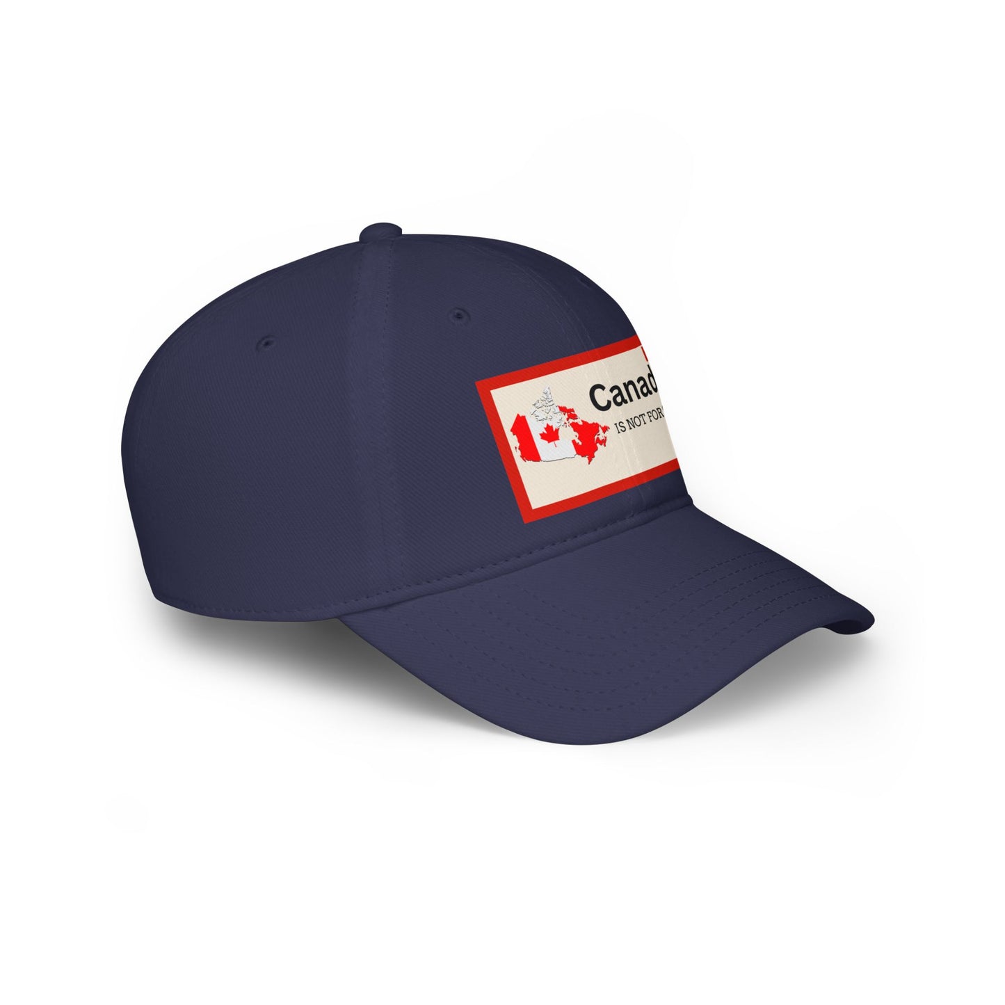 Canada Is Not For Sale Low Profile Baseball Cap