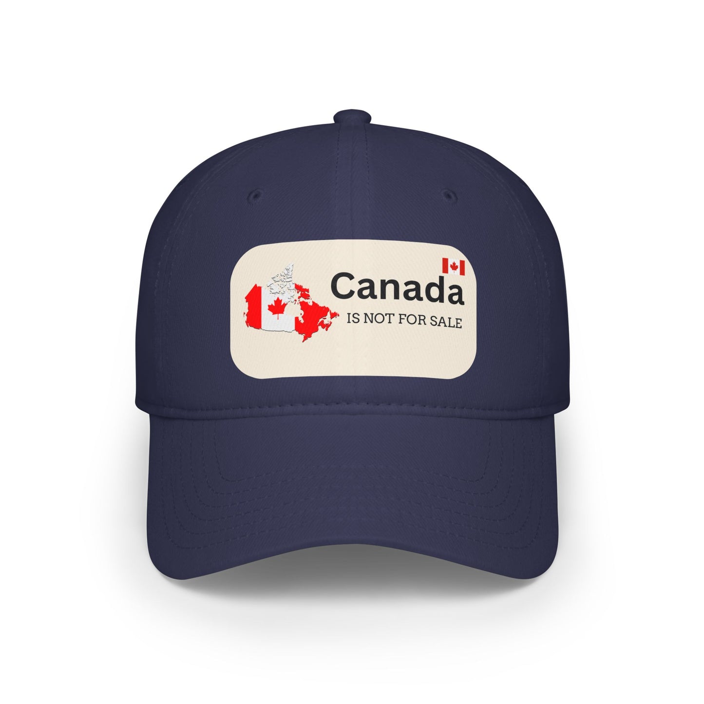 Canada Is Not For Sale Low Profile Baseball Cap