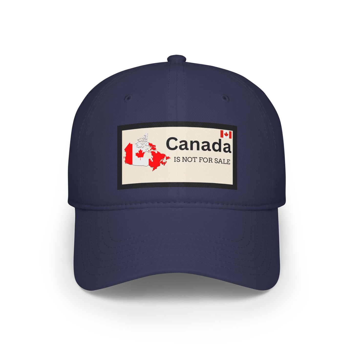 Canada Is Not For Sale Low Profile Baseball Cap