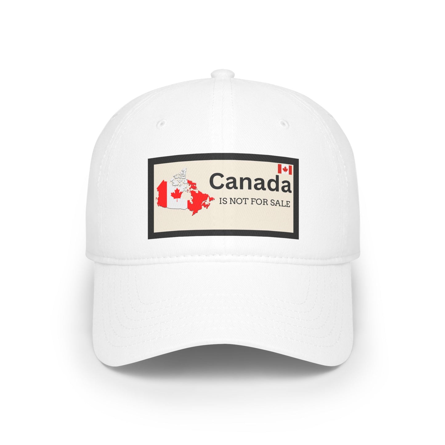 Canada Is Not For Sale Low Profile Baseball Cap
