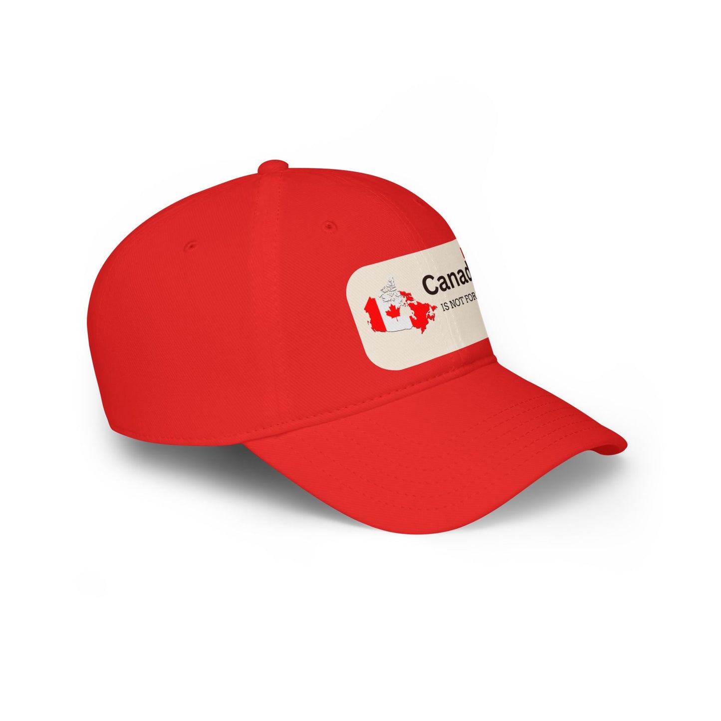 Canada Is Not For Sale Low Profile Baseball Cap