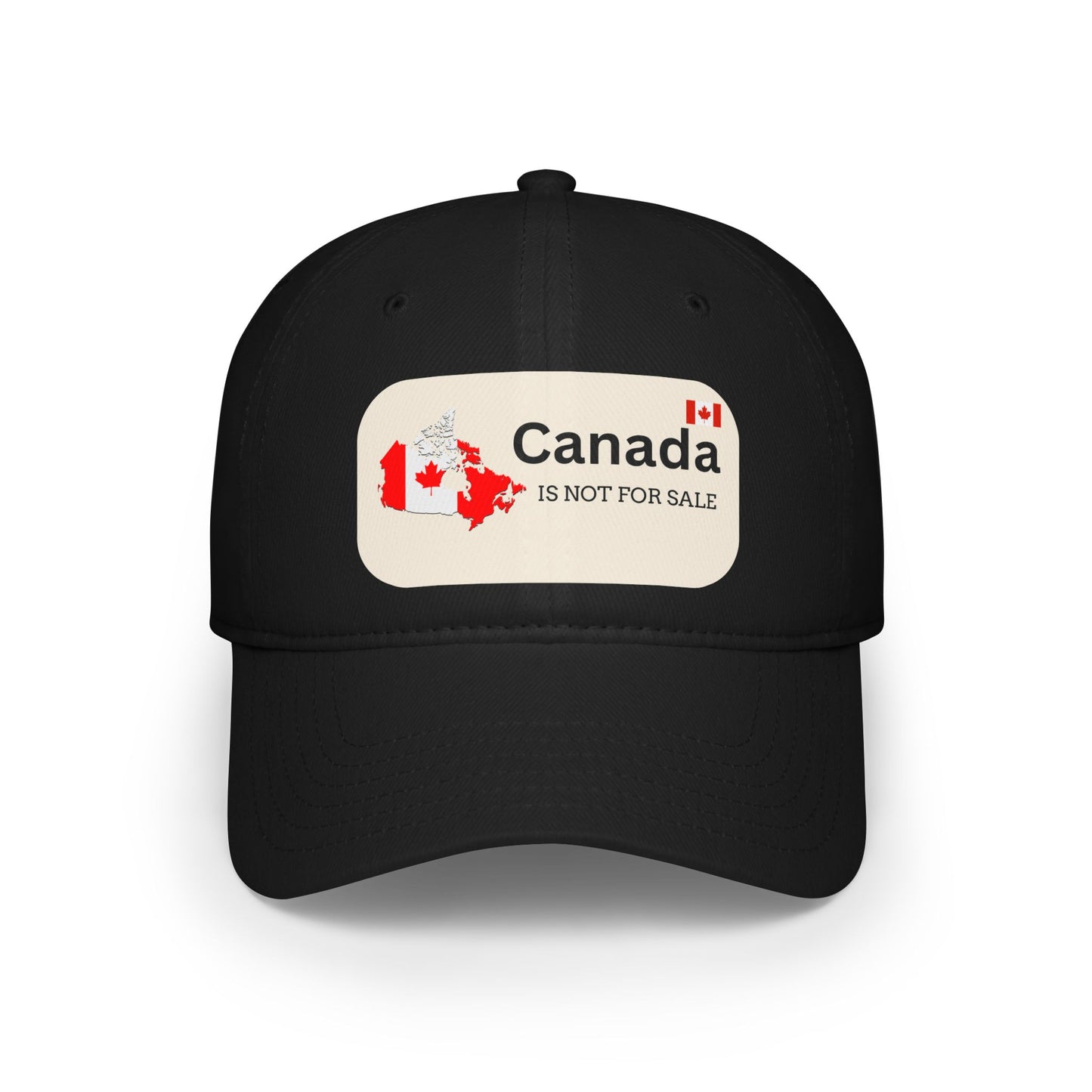 Canada Is Not For Sale Low Profile Baseball Cap