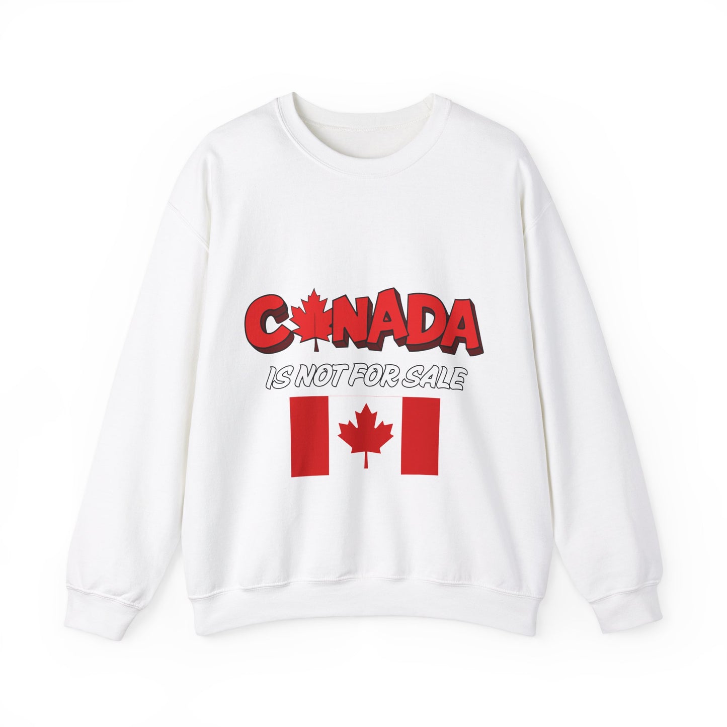Canada Is Not For Sale Crewneck Sweatshirt