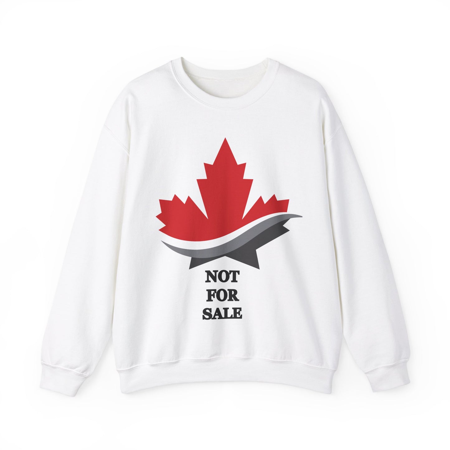 Maple Leaf Canada Not For Sale Crewneck Sweatshirt