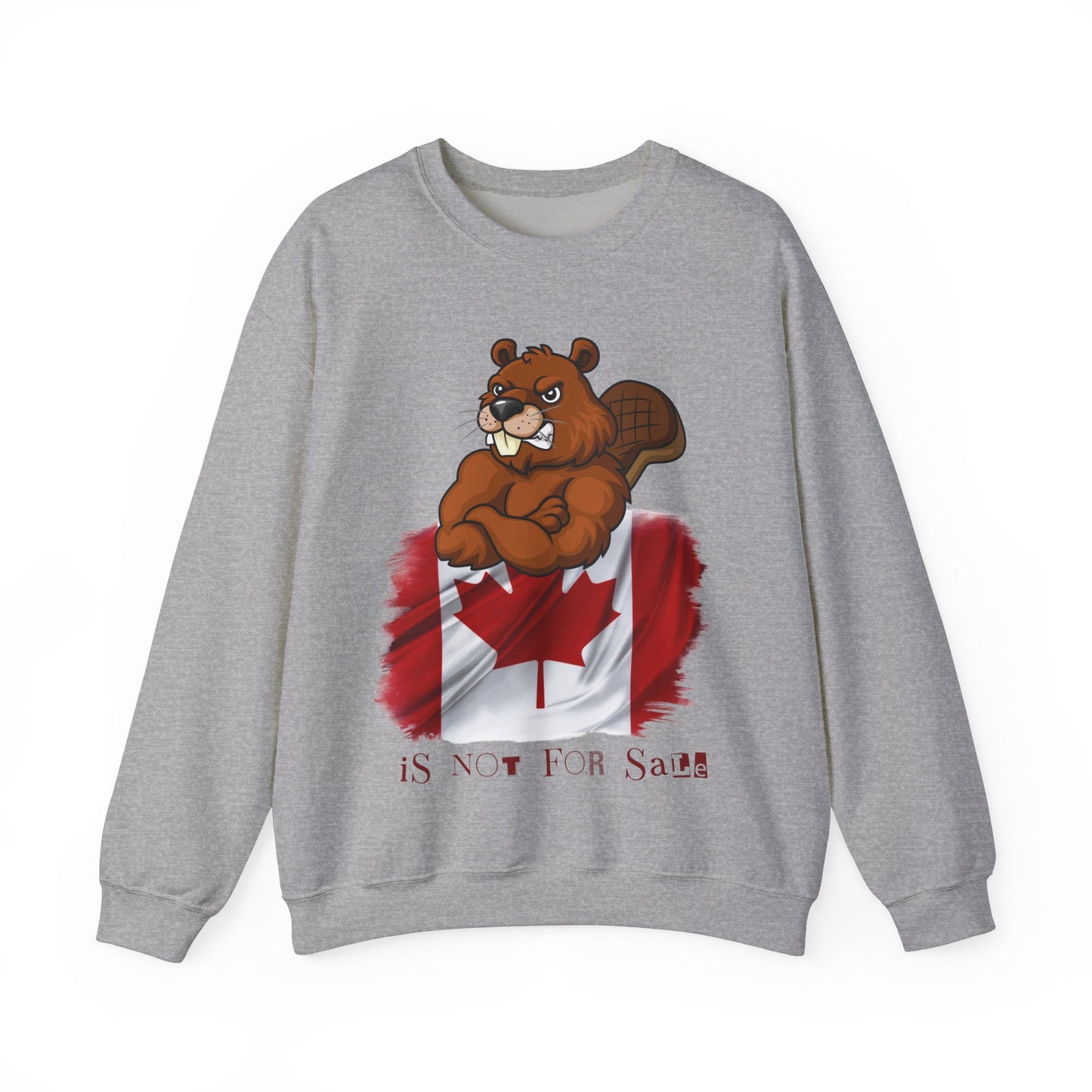 Beaver Canada Is Not For Sale Crewneck Sweatshirt