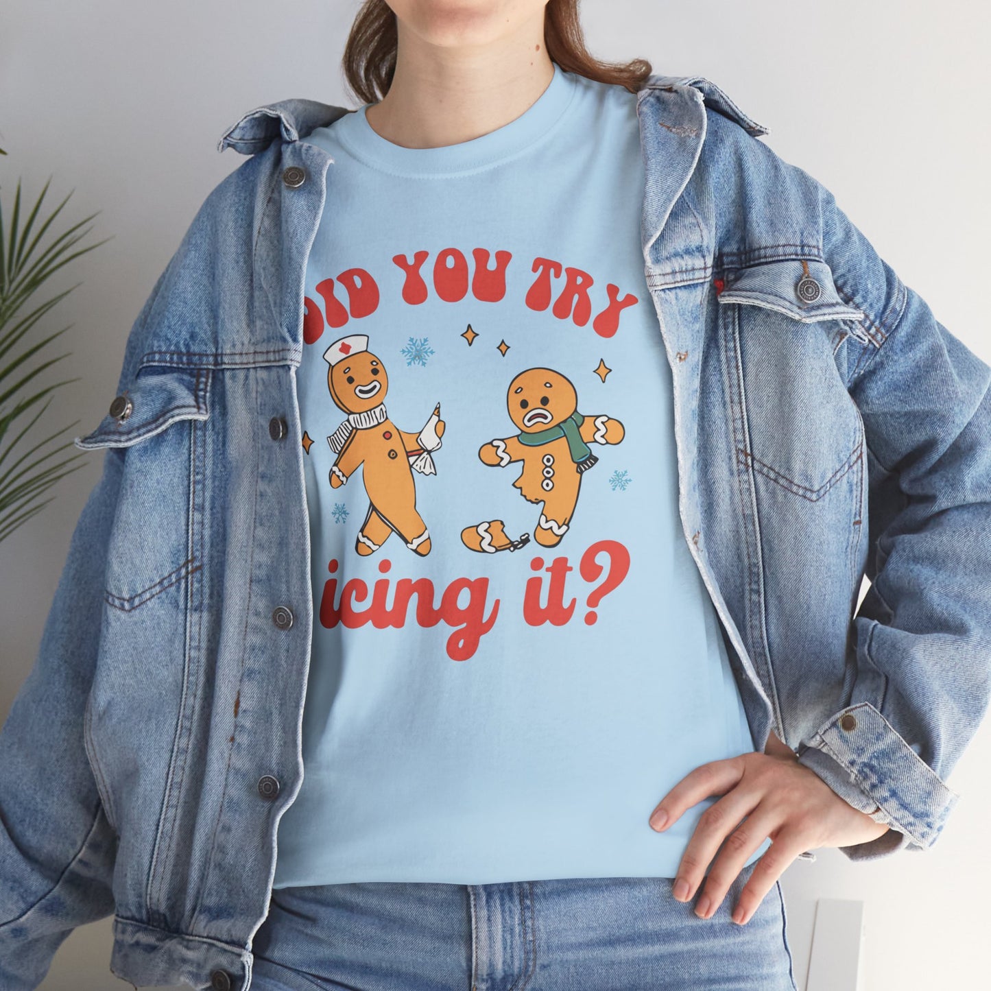 Did You Try Icing It Shirt