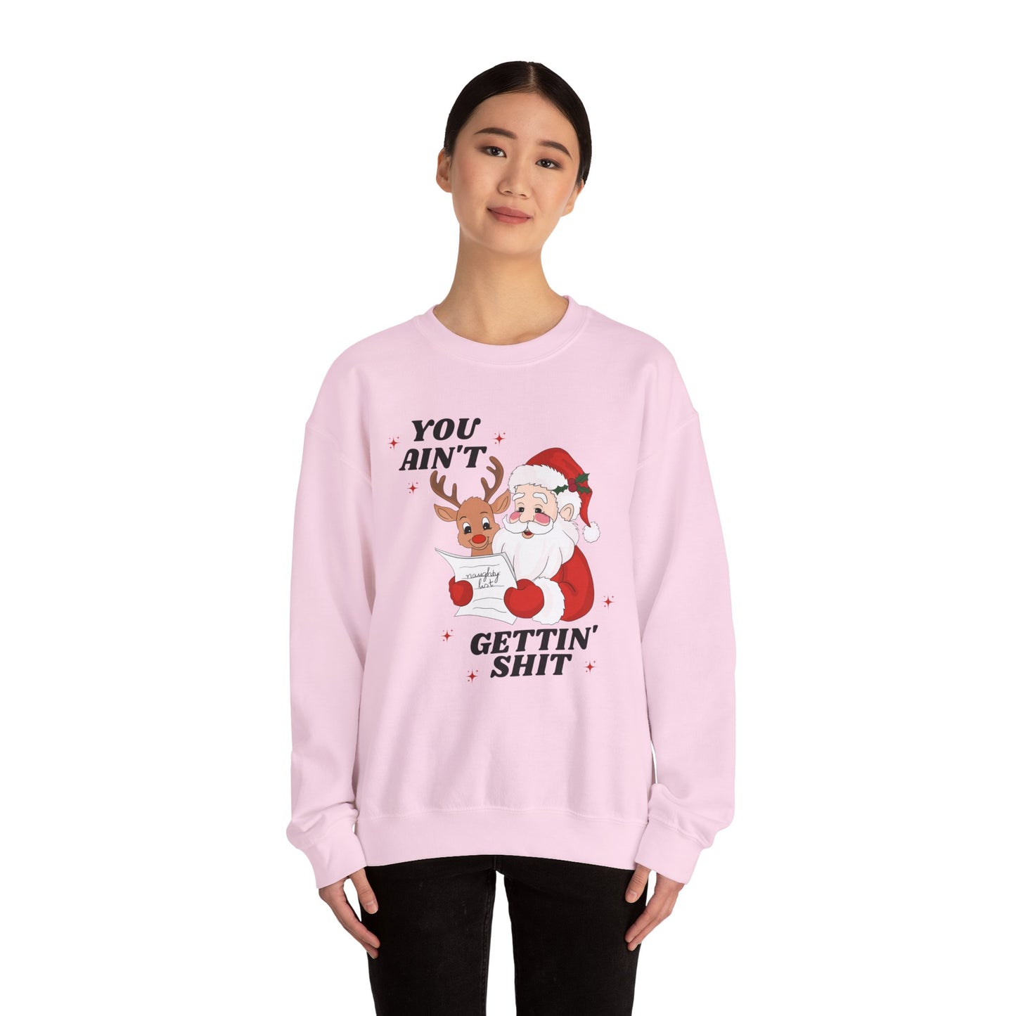 You Ain't Gettin Shit Unisex Heavy Blend™ Crewneck Sweatshirt