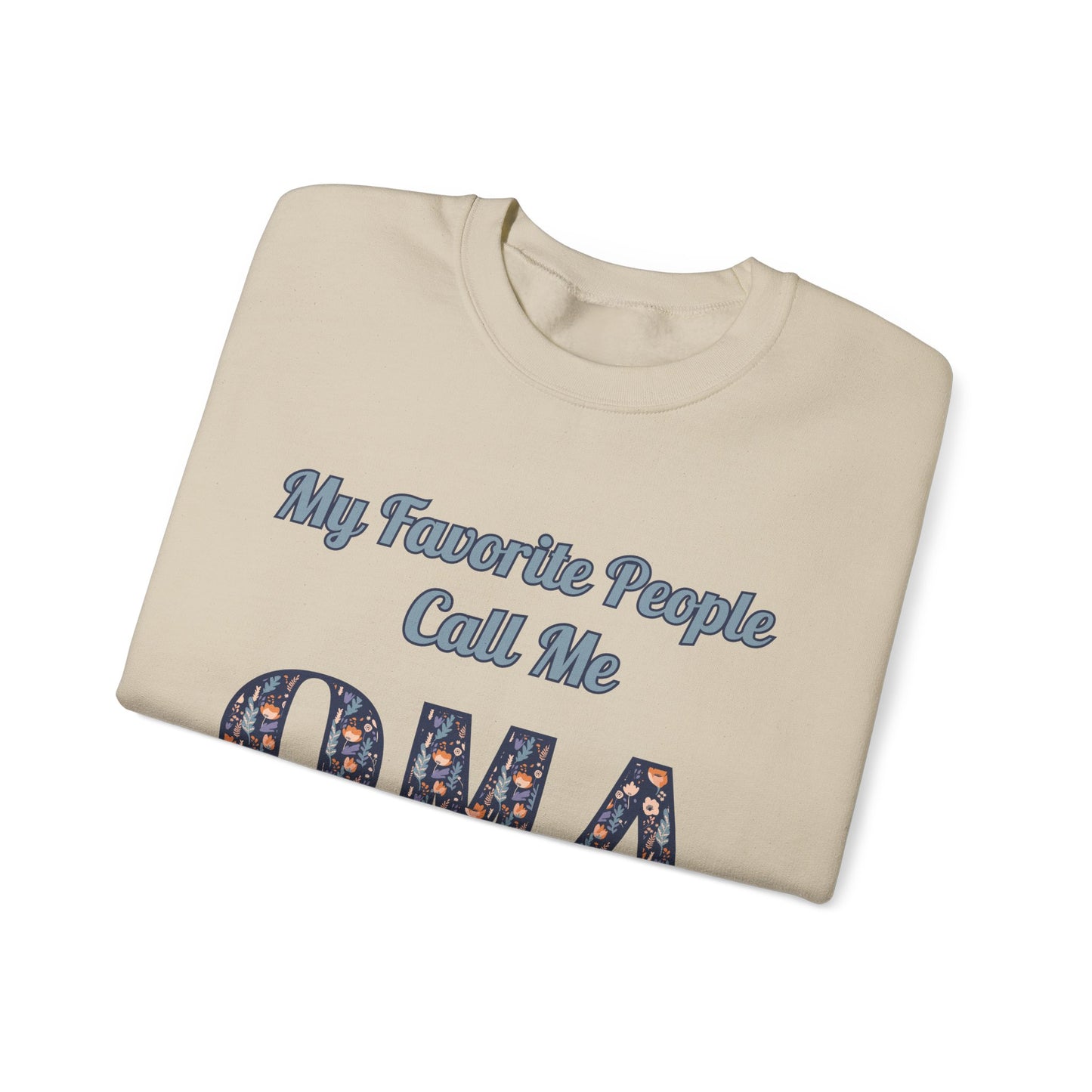 My Favorite People Call Me Oma Unisex Heavy Blend™ Crewneck Sweatshirt