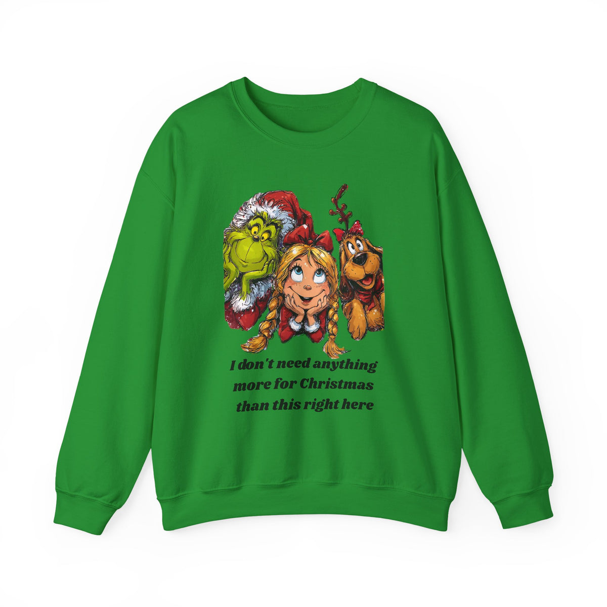 I Don't Need Anything More Grinch Unisex Heavy Blend™ Crewneck Sweatshirt