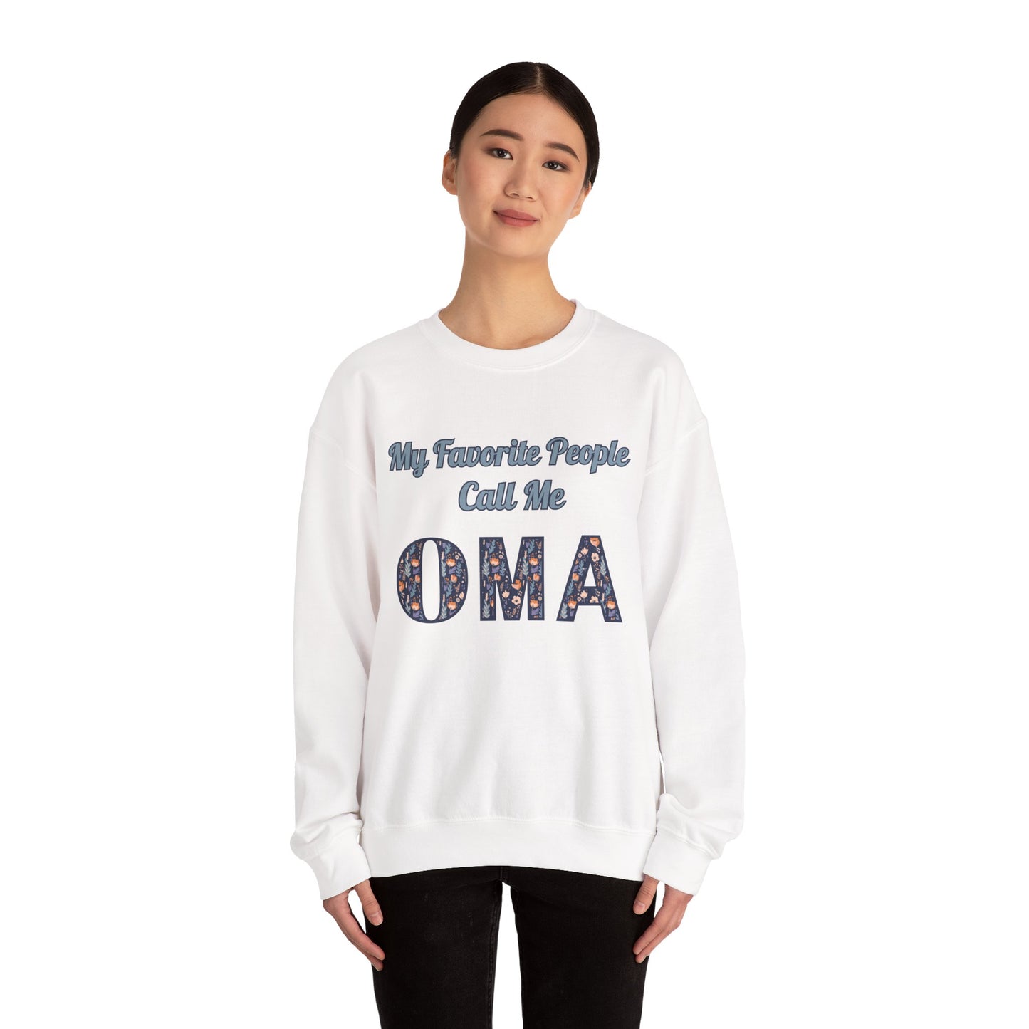 My Favorite People Call Me Oma Unisex Heavy Blend™ Crewneck Sweatshirt