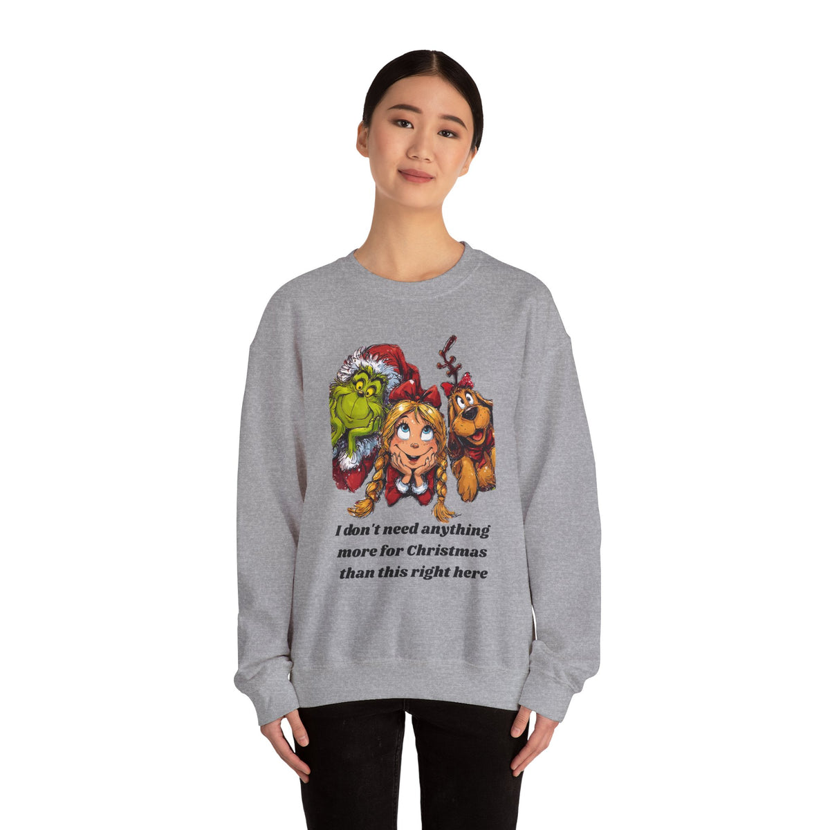 I Don't Need Anything More Grinch Unisex Heavy Blend™ Crewneck Sweatshirt