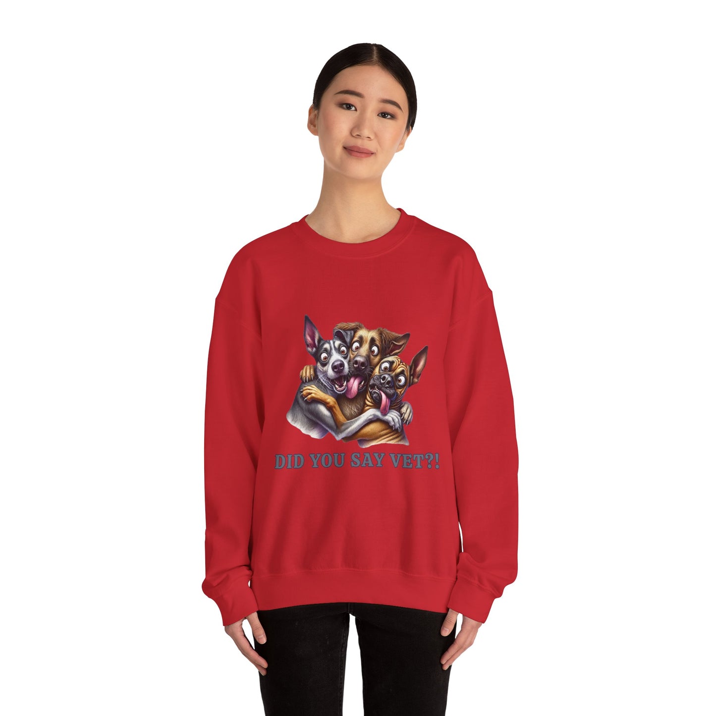 Did You Say Vet?!  Unisex Heavy Blend™ Crewneck Sweatshirt