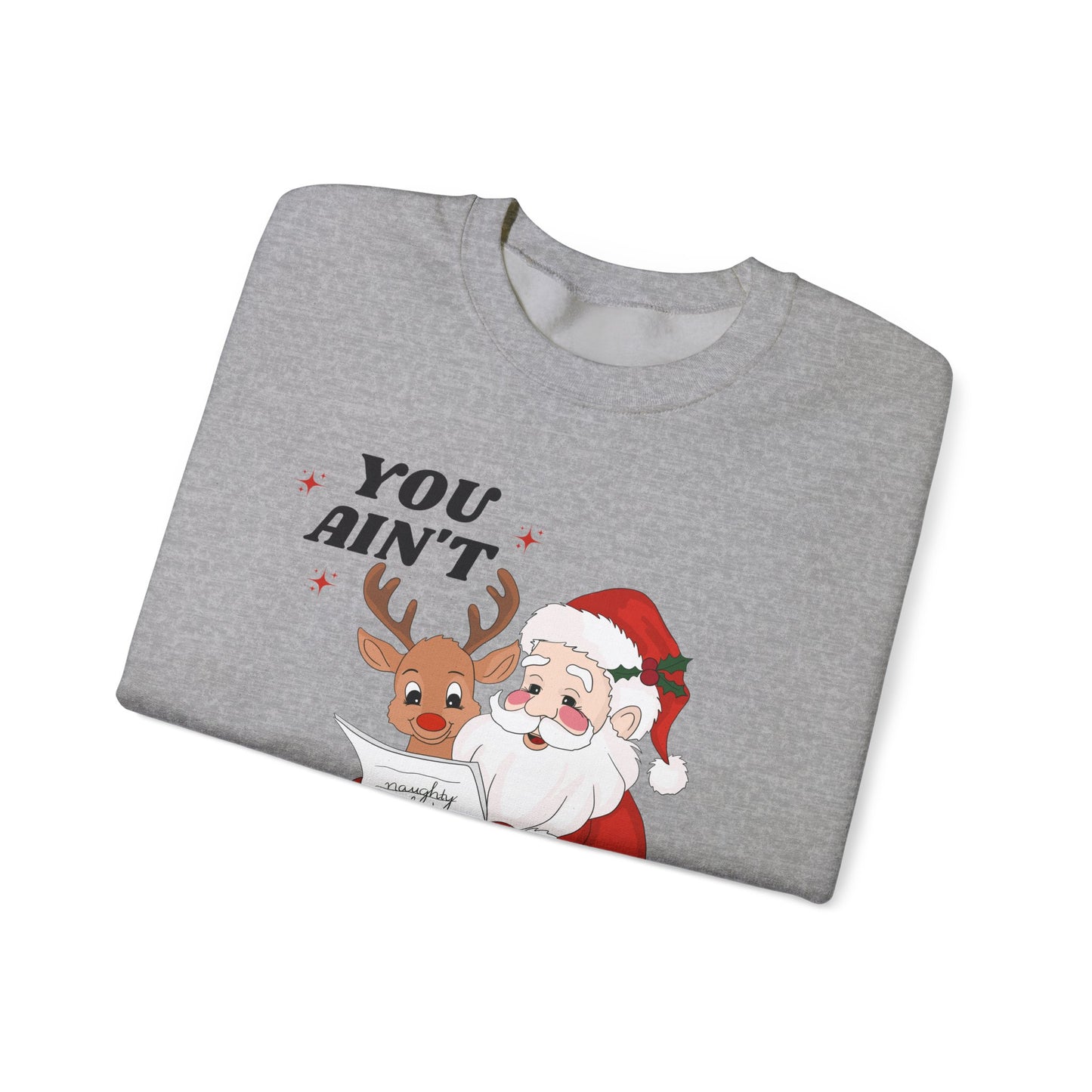 You Ain't Gettin Shit Unisex Heavy Blend™ Crewneck Sweatshirt