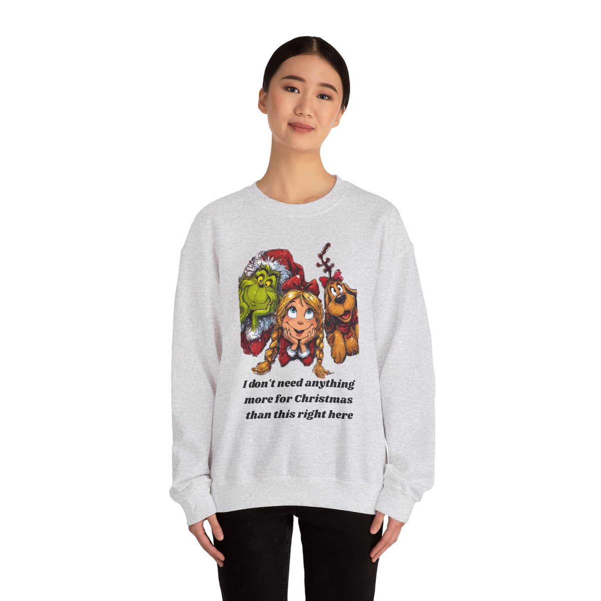 I Don't Need Anything More Grinch Unisex Heavy Blend™ Crewneck Sweatshirt