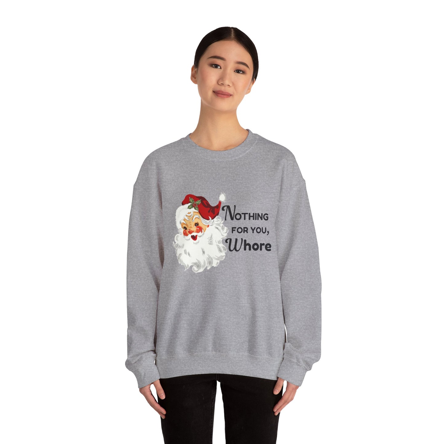 Nothing For You, Whore Unisex Heavy Blend™ Crewneck Sweatshirt