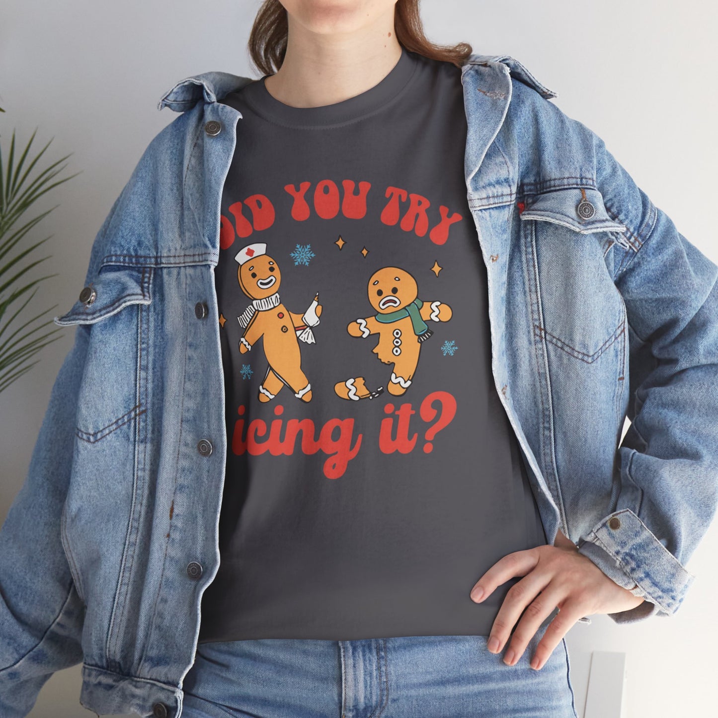 Did You Try Icing It Shirt