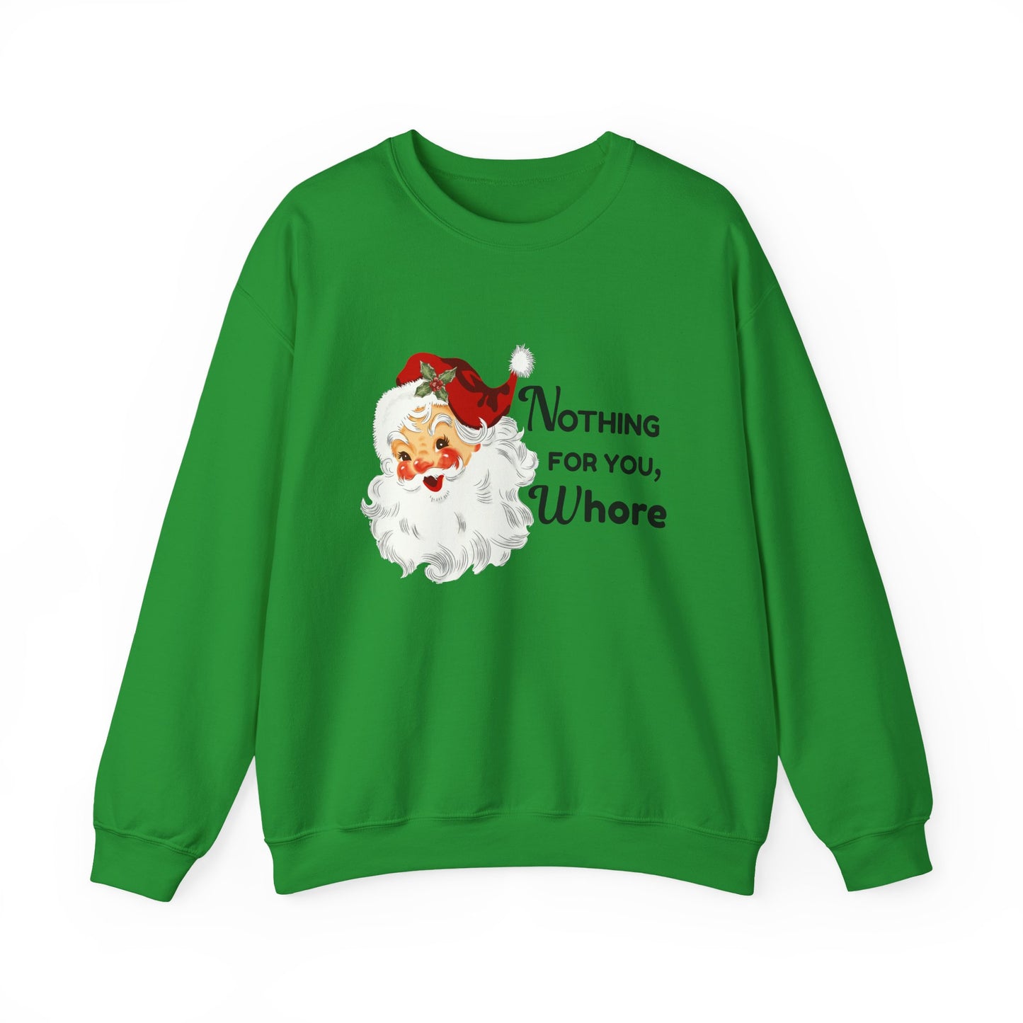 Nothing For You, Whore Unisex Heavy Blend™ Crewneck Sweatshirt