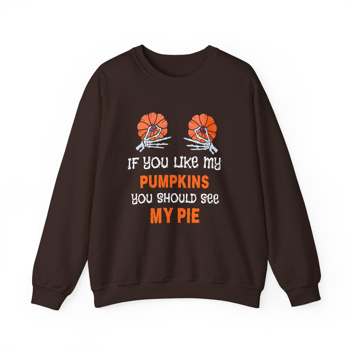 If You Like My Pumpkins Unisex Heavy Blend™ Crewneck Sweatshirt