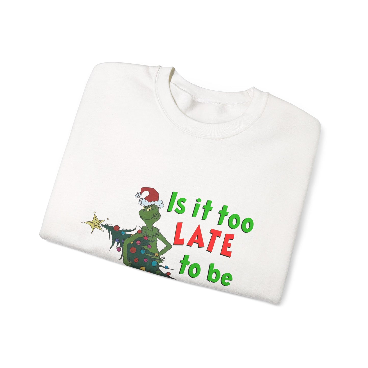 Is it too Late to be Good? Unisex Heavy Blend™ Crewneck Sweatshirt