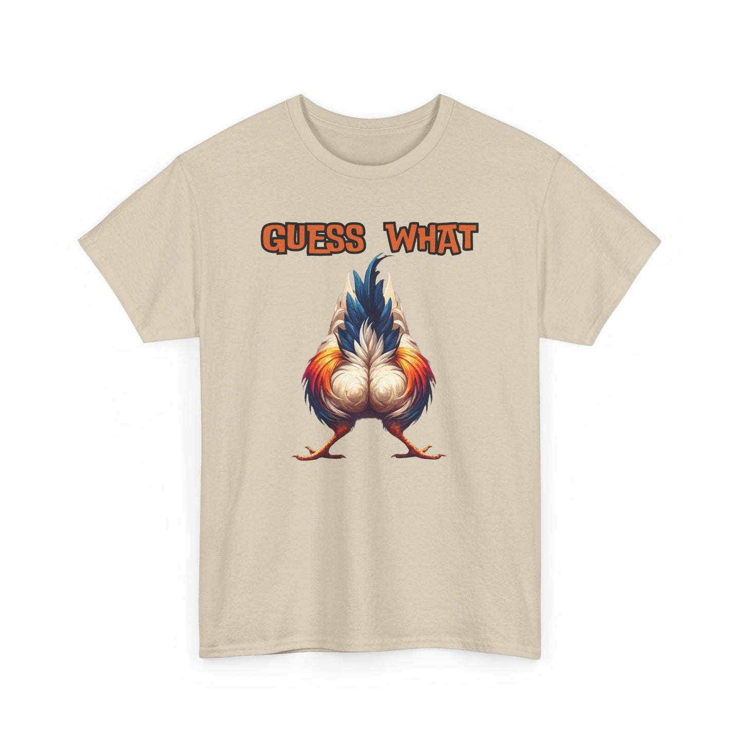 Guess What Chicken Butt Shirt