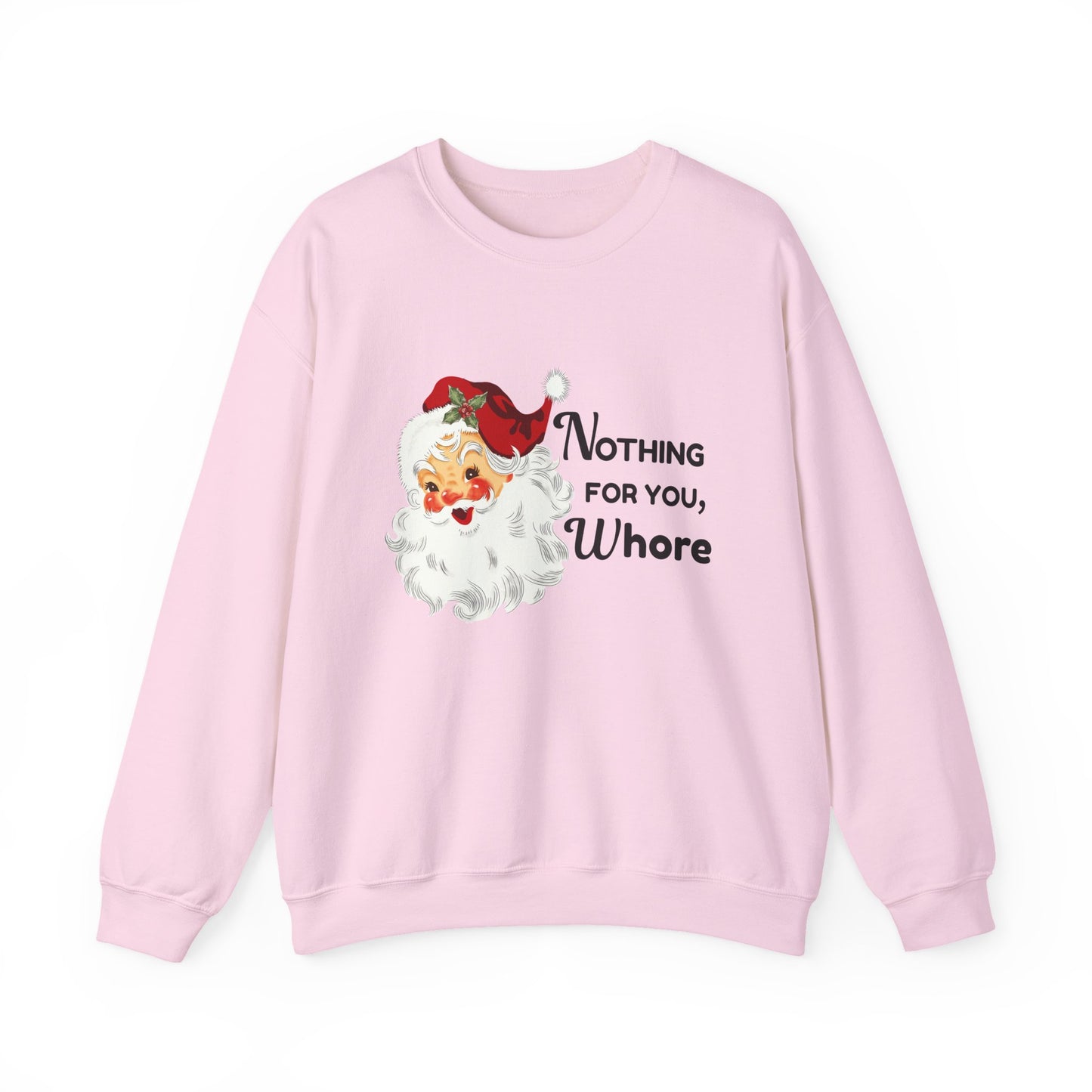 Nothing For You, Whore Unisex Heavy Blend™ Crewneck Sweatshirt