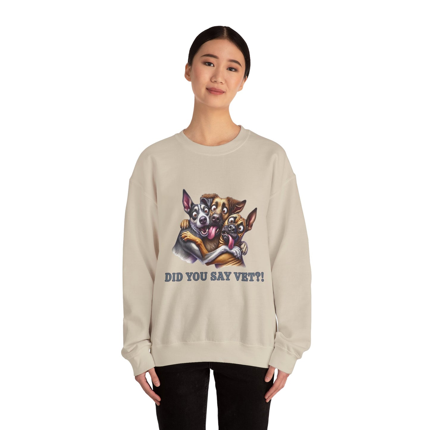 Did You Say Vet?!  Unisex Heavy Blend™ Crewneck Sweatshirt