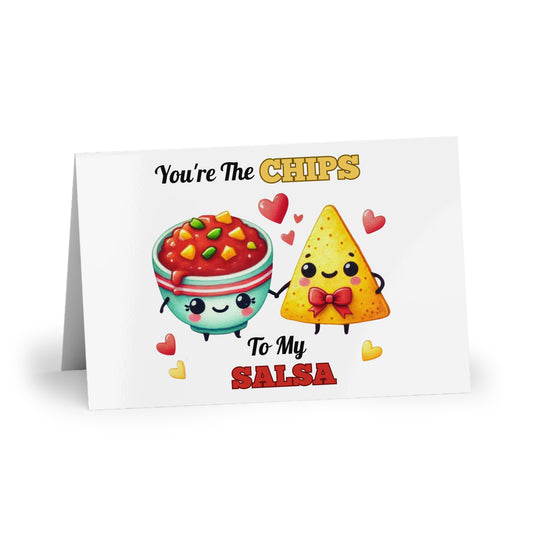 You're The Chips To My Salsa Greeting Card