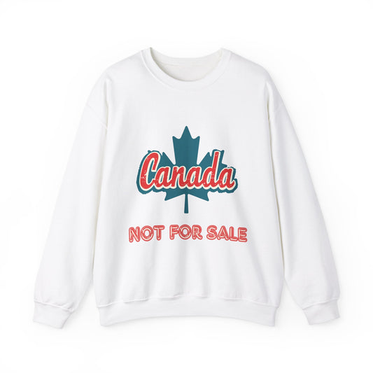 Maple Leaf Canada Not For Sale Crewneck Sweatshirt