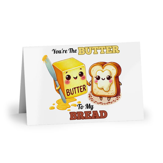 You're The Butter To My Bread Greeting Card