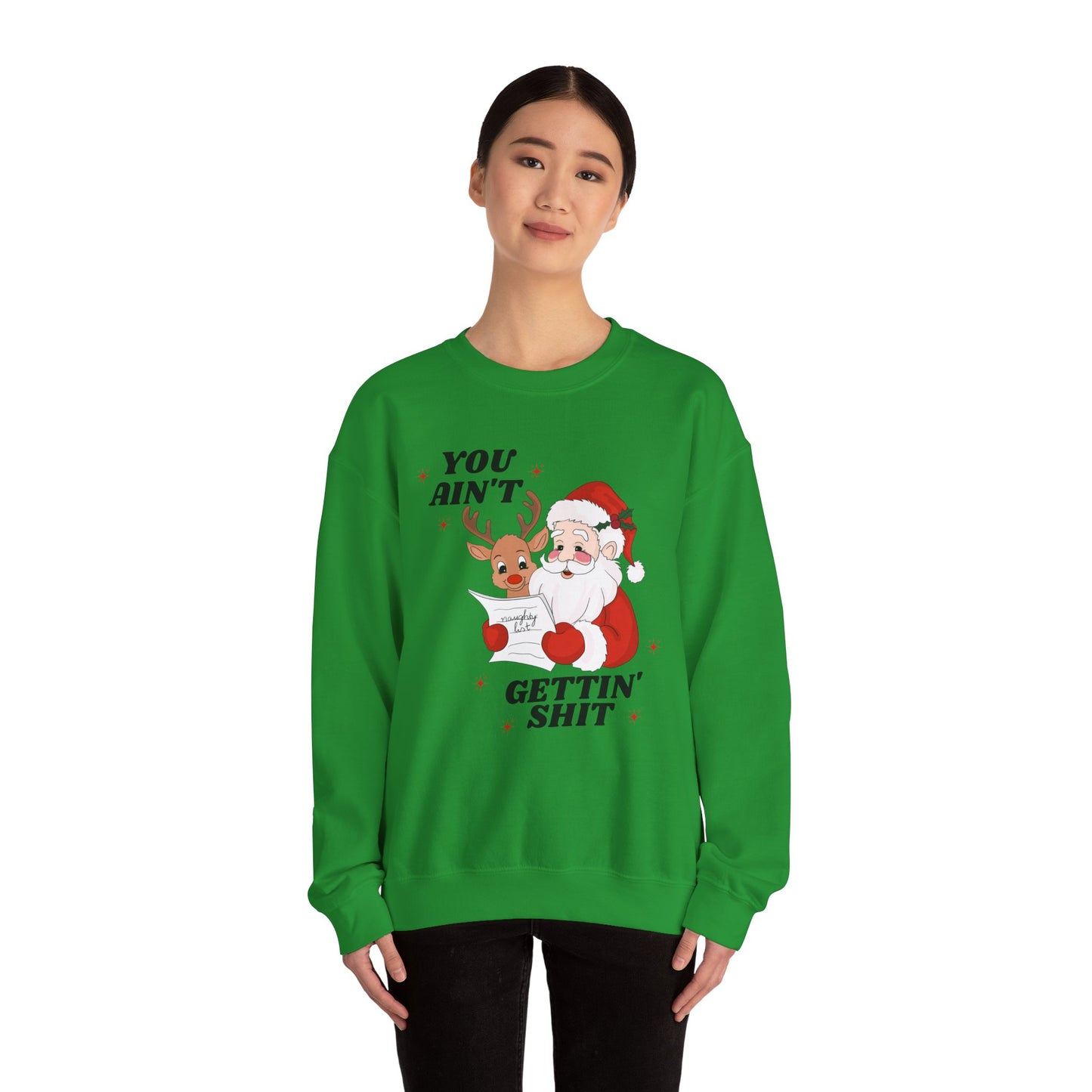 You Ain't Gettin Shit Unisex Heavy Blend™ Crewneck Sweatshirt