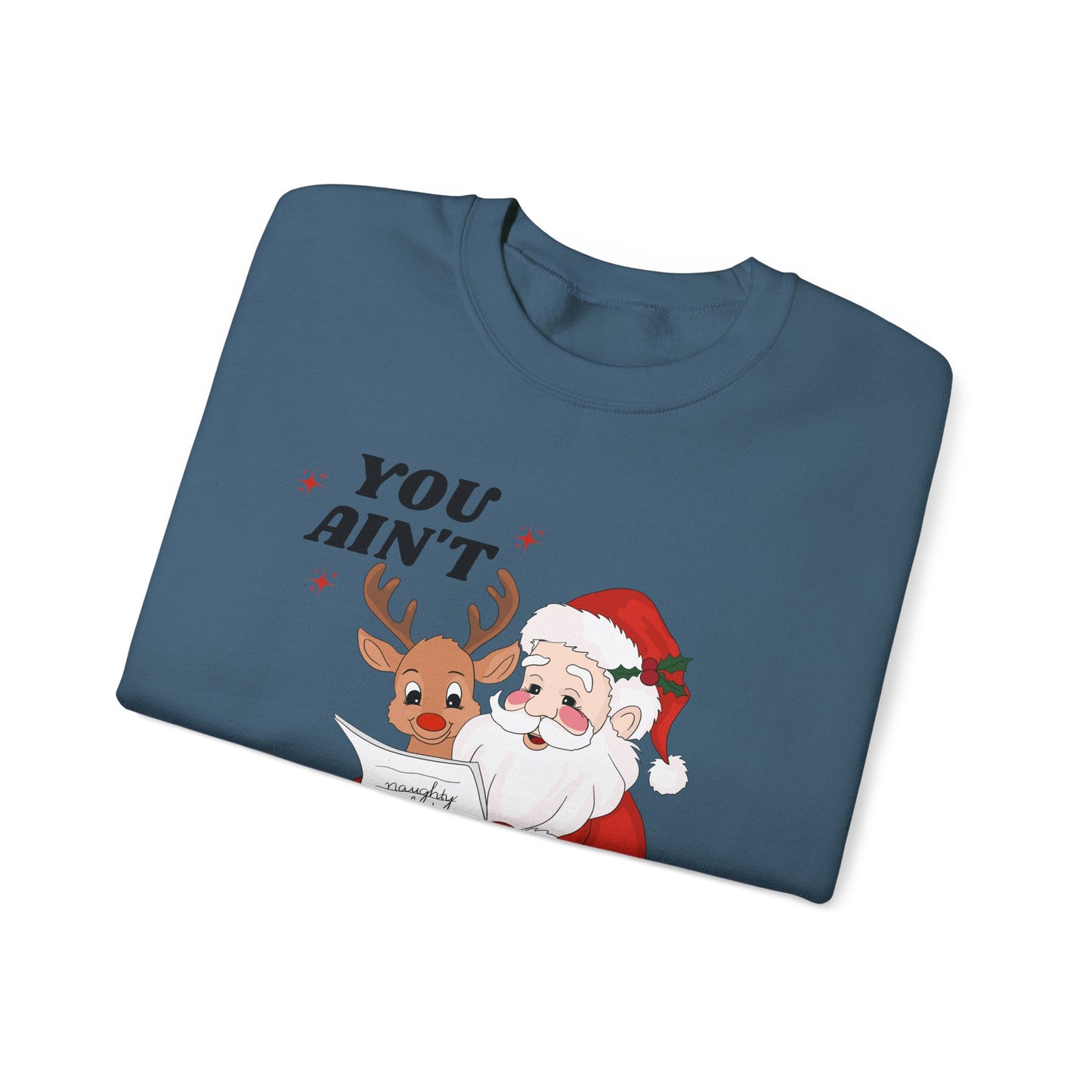 You Ain't Gettin Shit Unisex Heavy Blend™ Crewneck Sweatshirt