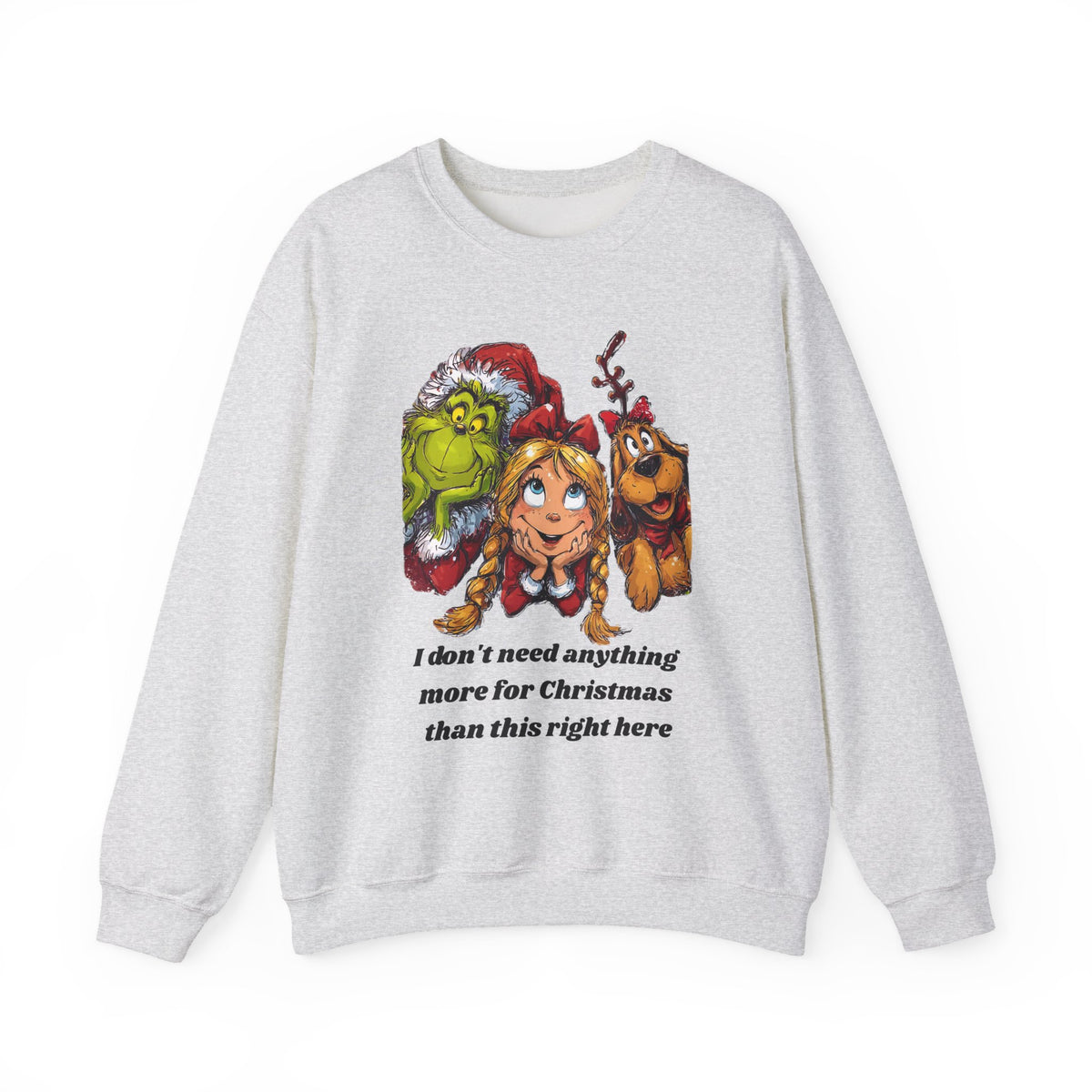 I Don't Need Anything More Grinch Unisex Heavy Blend™ Crewneck Sweatshirt