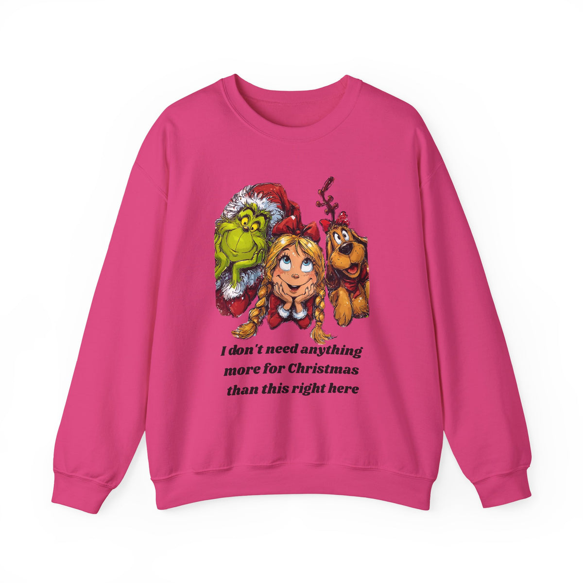 I Don't Need Anything More Grinch Unisex Heavy Blend™ Crewneck Sweatshirt