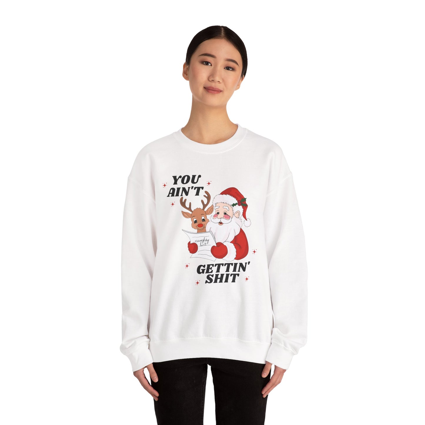 You Ain't Gettin Shit Unisex Heavy Blend™ Crewneck Sweatshirt