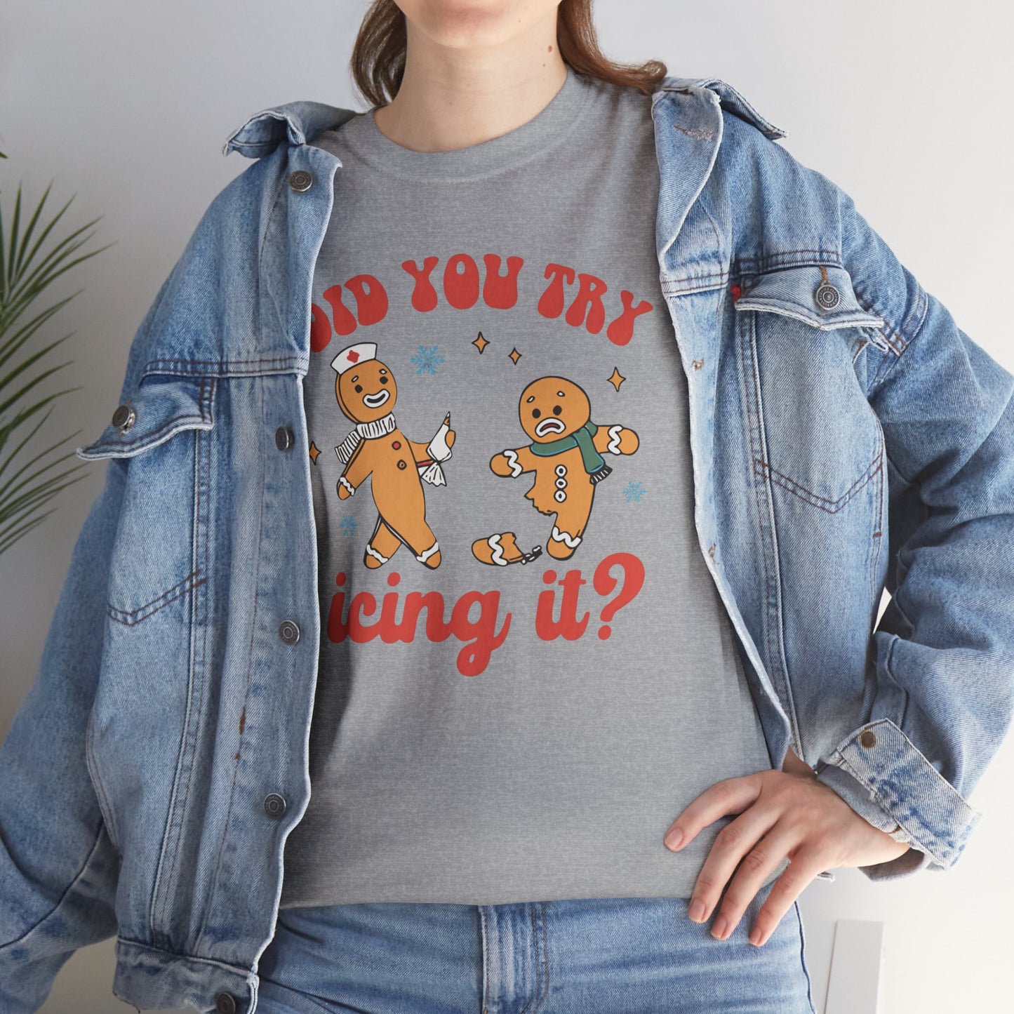 Did You Try Icing It Shirt
