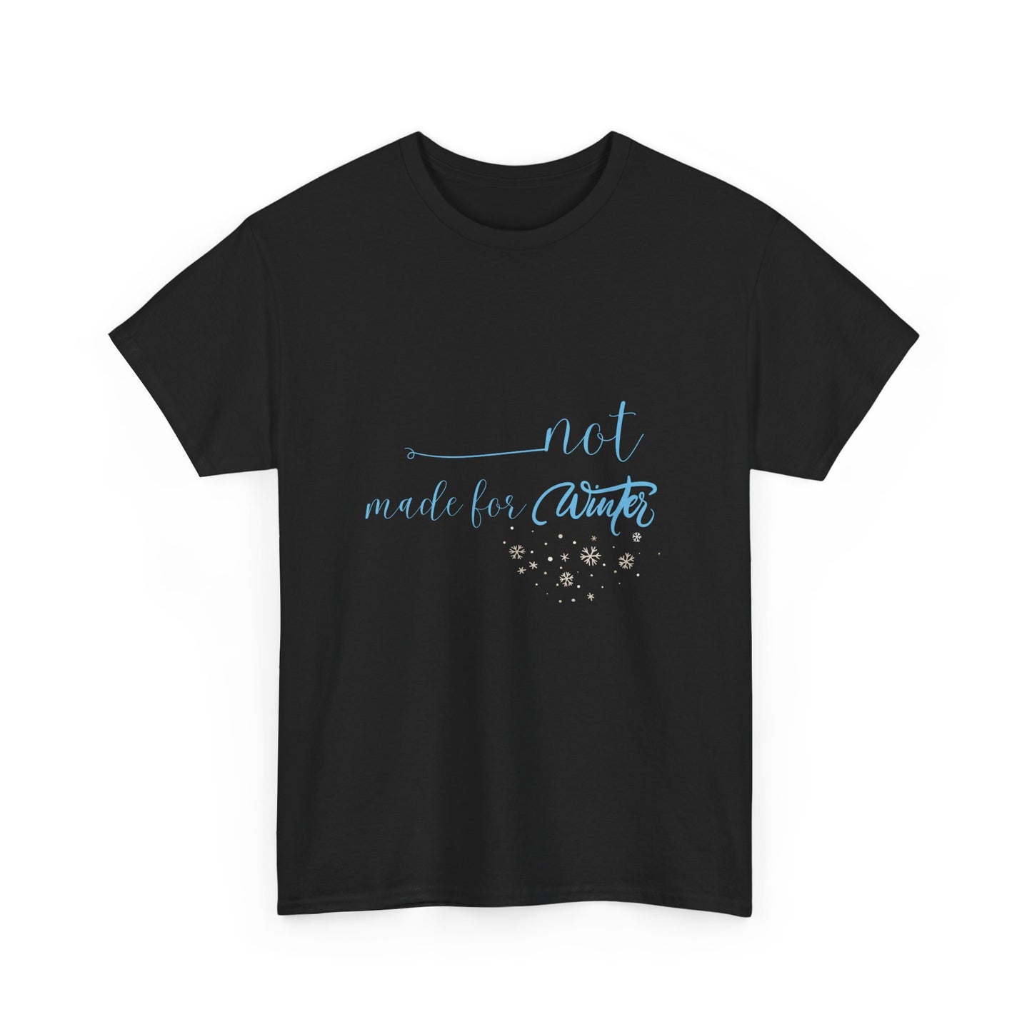 Not Made For Winter Unisex Heavy Cotton Tee