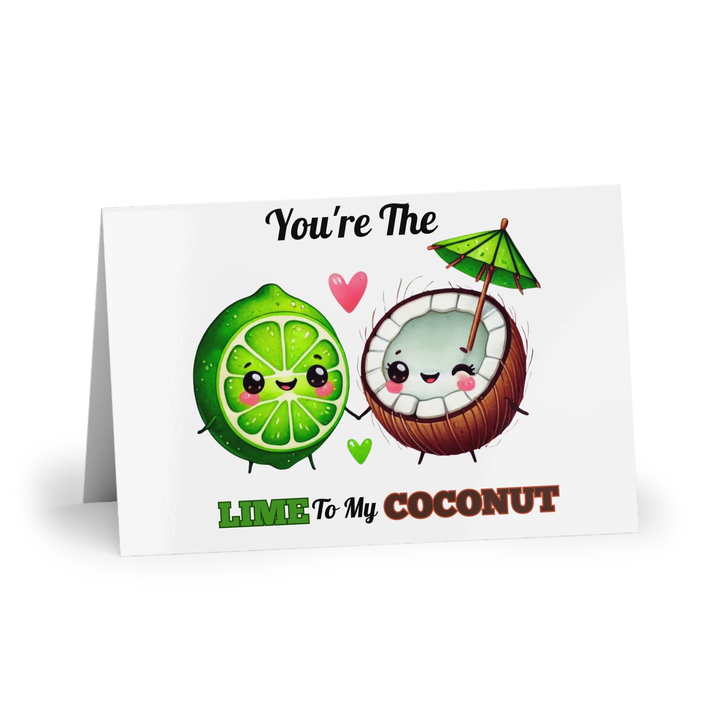 You're The Lime To My Coconut Greeting Card