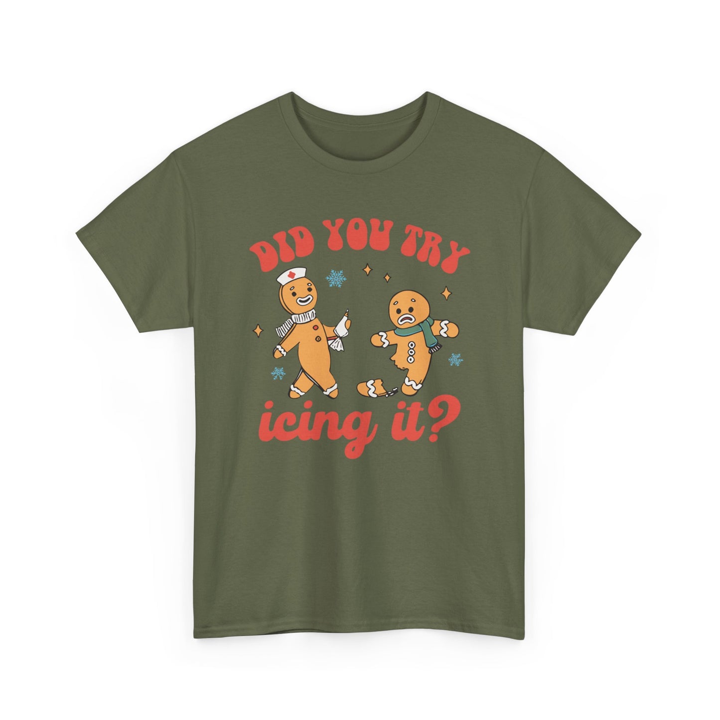 Did You Try Icing It Shirt