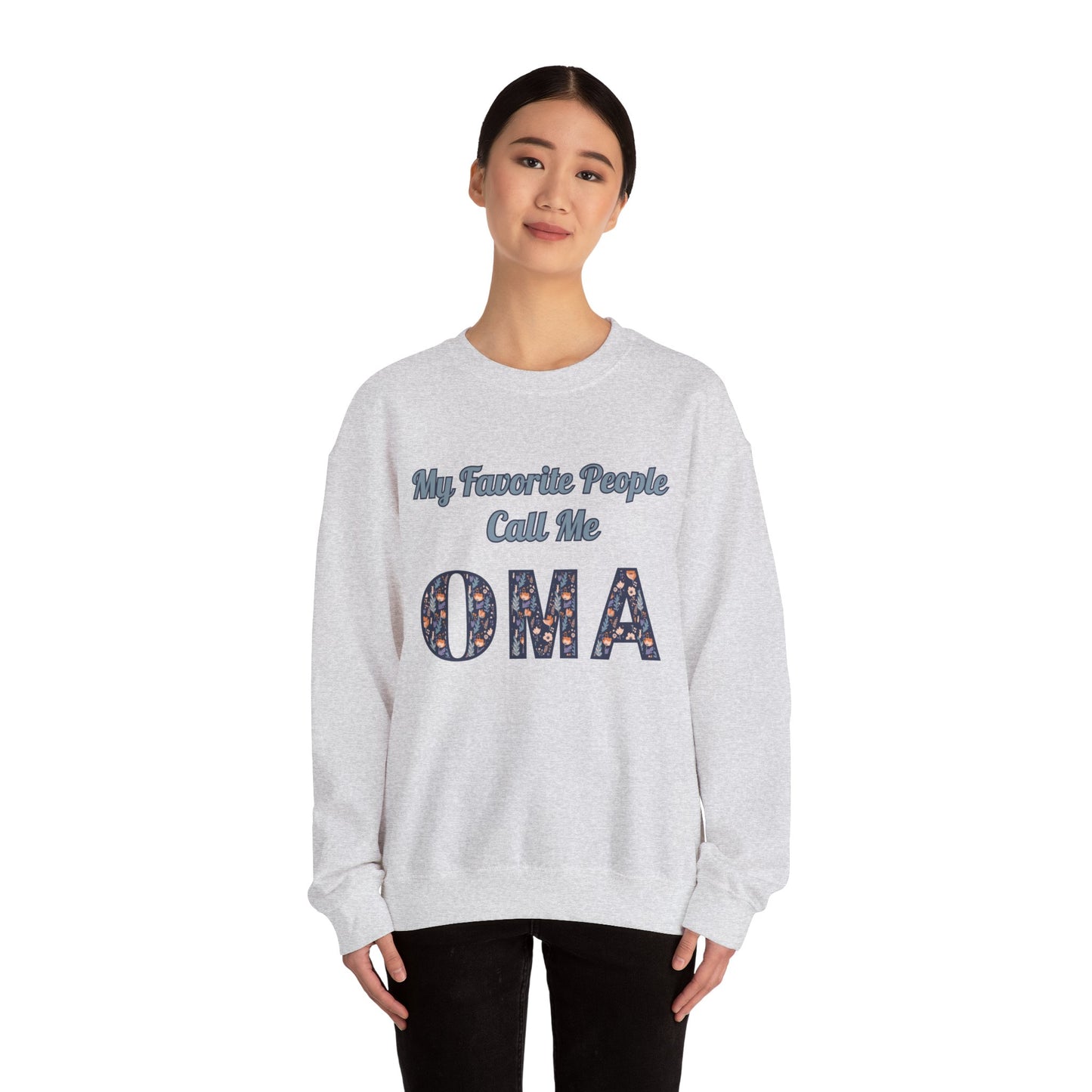 My Favorite People Call Me Oma Unisex Heavy Blend™ Crewneck Sweatshirt