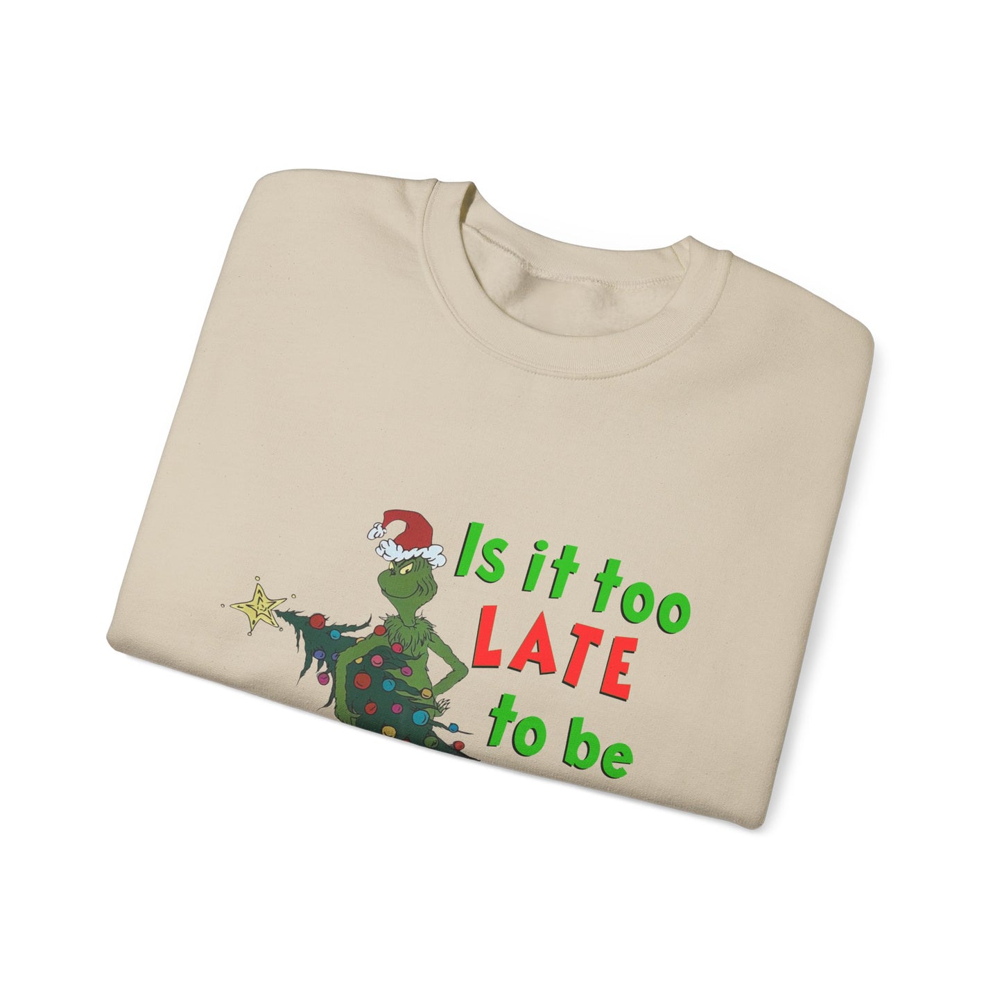 Is it too Late to be Good? Unisex Heavy Blend™ Crewneck Sweatshirt