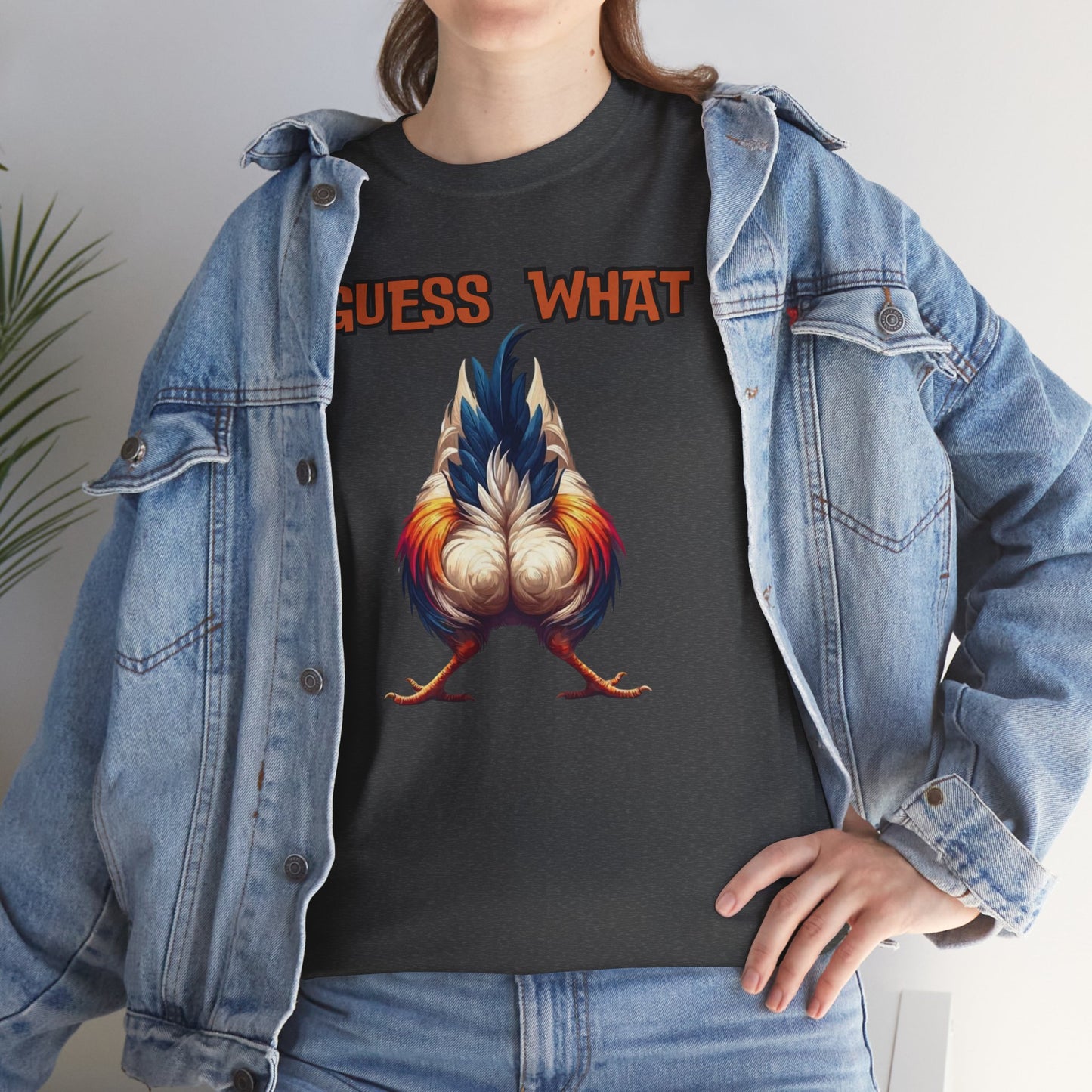 Guess What Chicken Butt Shirt